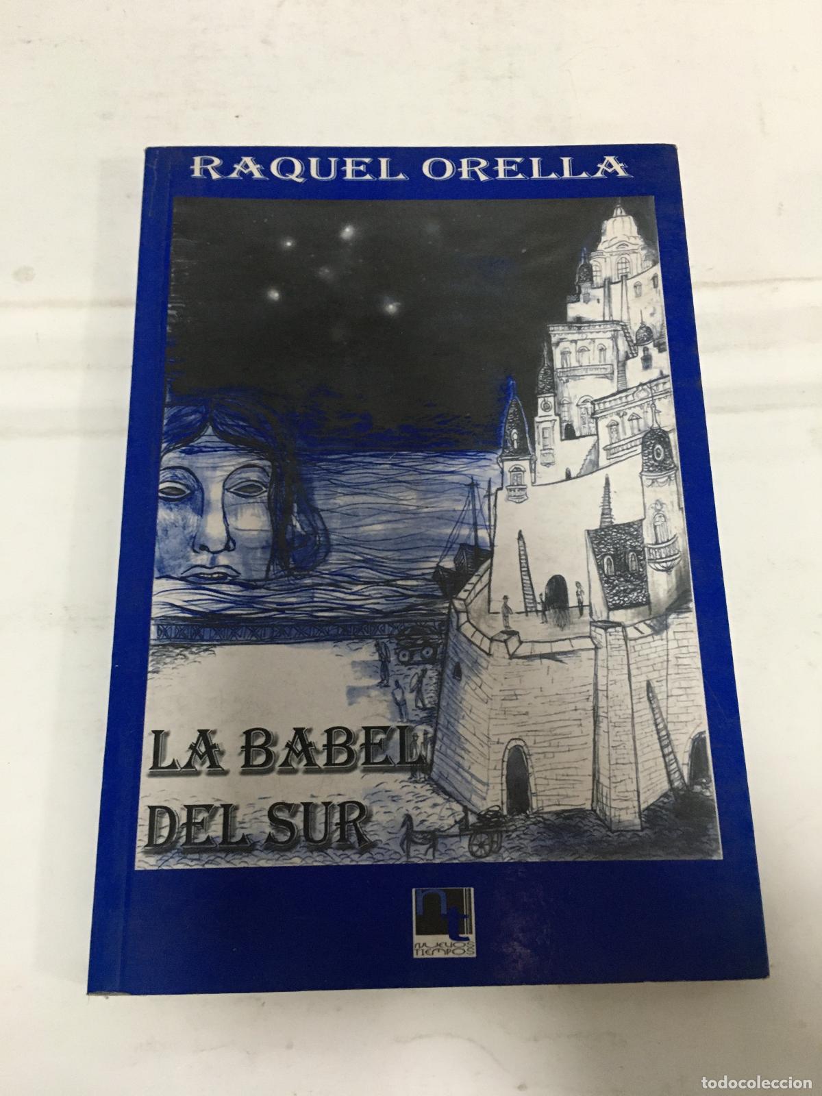 Libros: La babel del sur - Raquel Orella - Foto 1