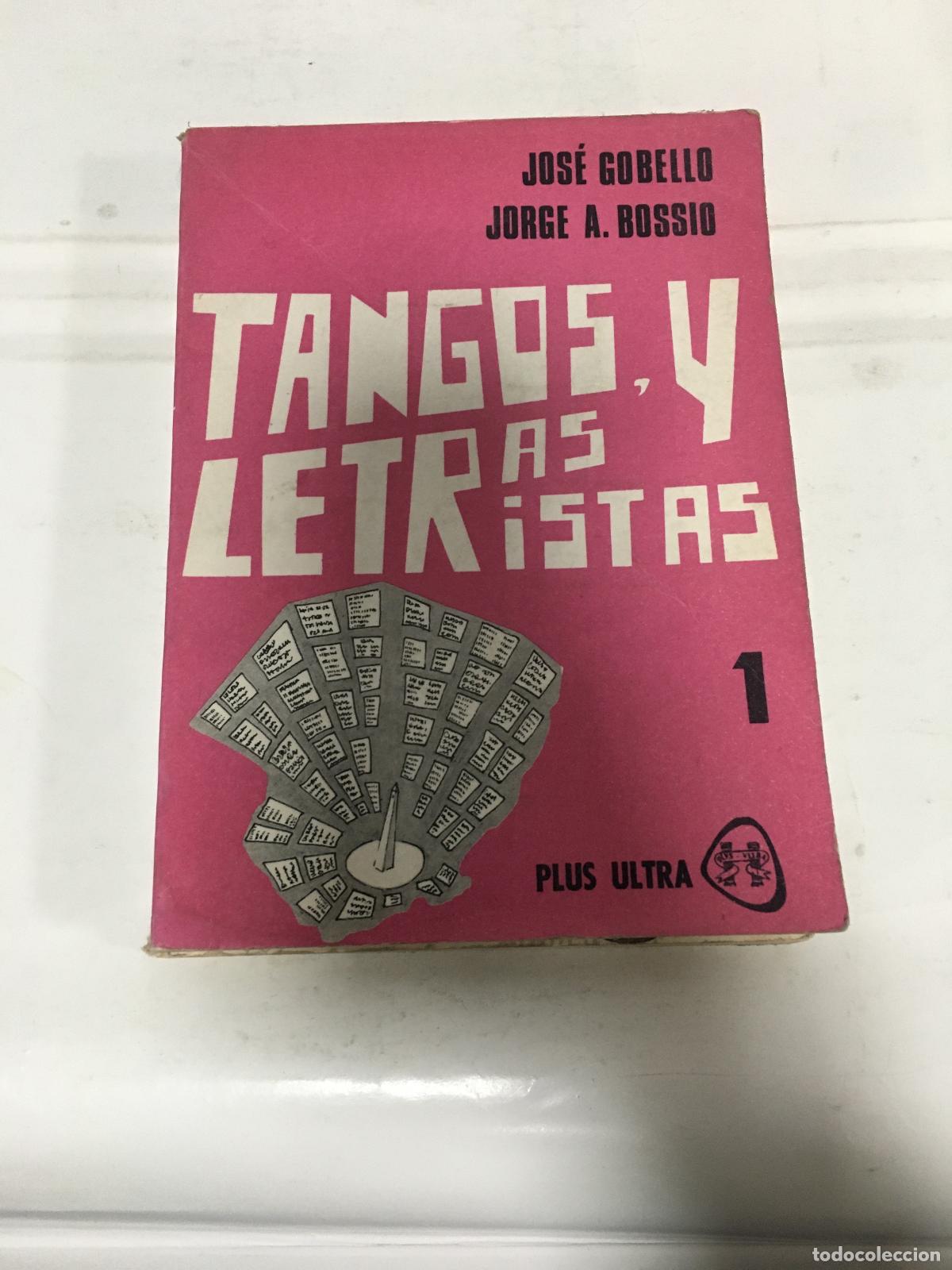 Libros: Tangos y letristas 1 - Gobello, Bossio - Foto 1