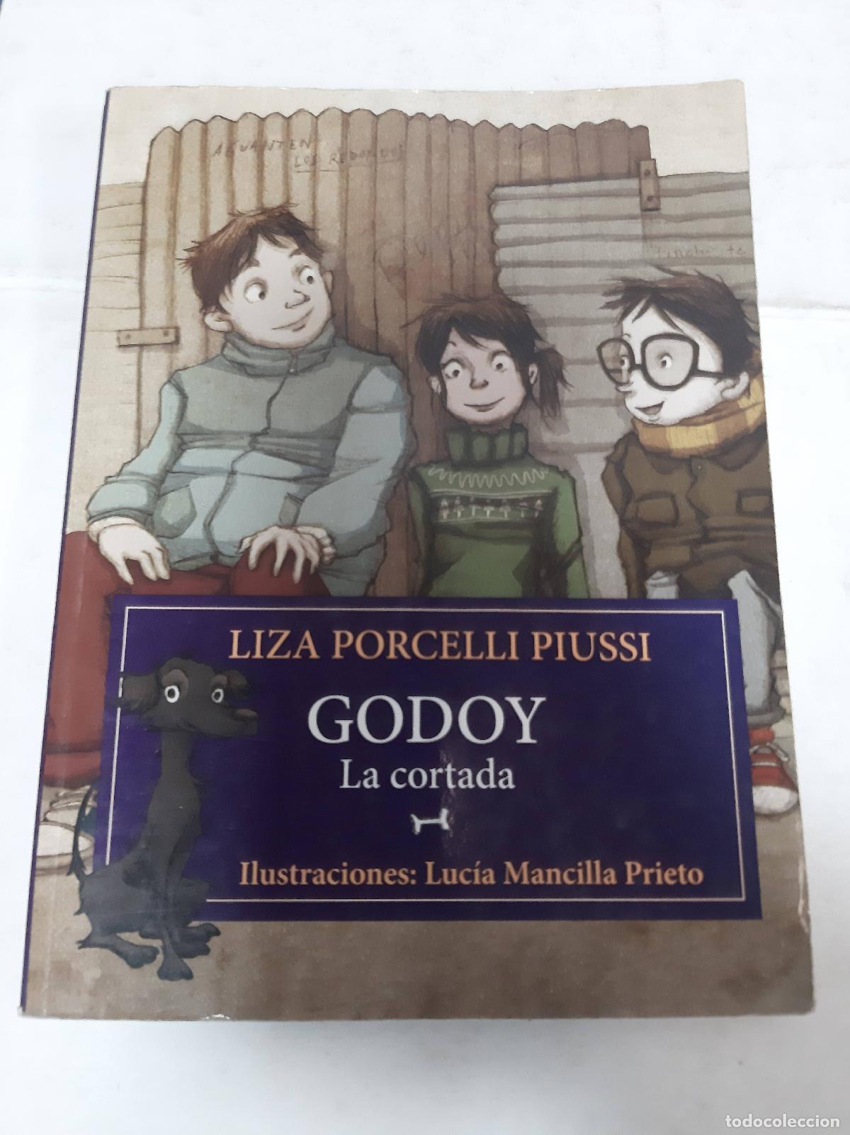 B&uuml;cher: Godoy La Cortada - Liza Porcelli Piussi