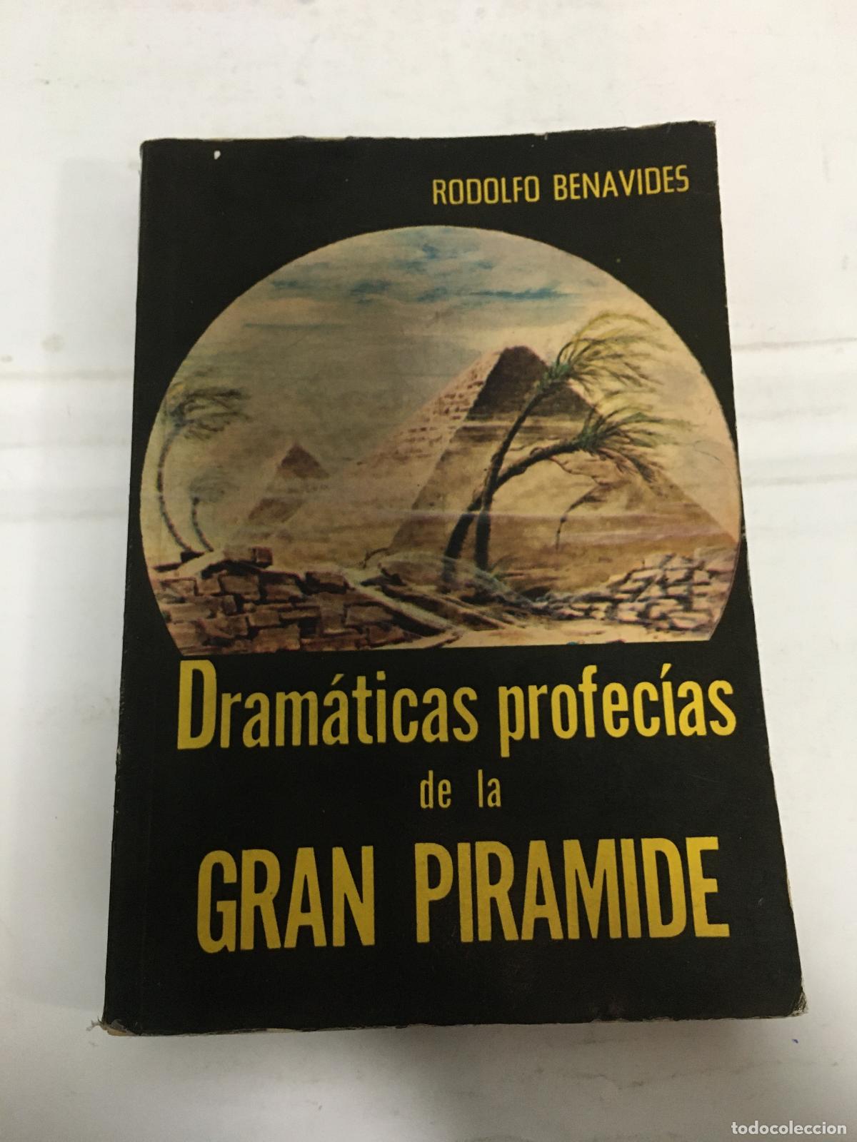 Libros: dramaticas profecias de la gran piramide - Rodolfo Benavides - Foto 1