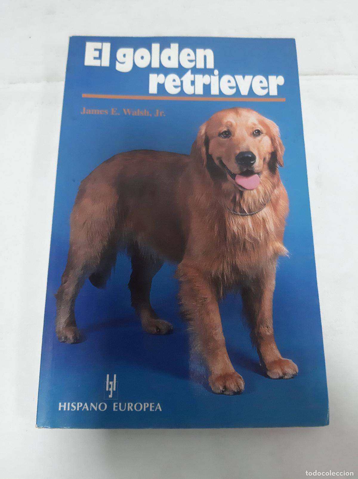 Libros: El Golden Retriever - James E. Walsh Jr. - Foto 1