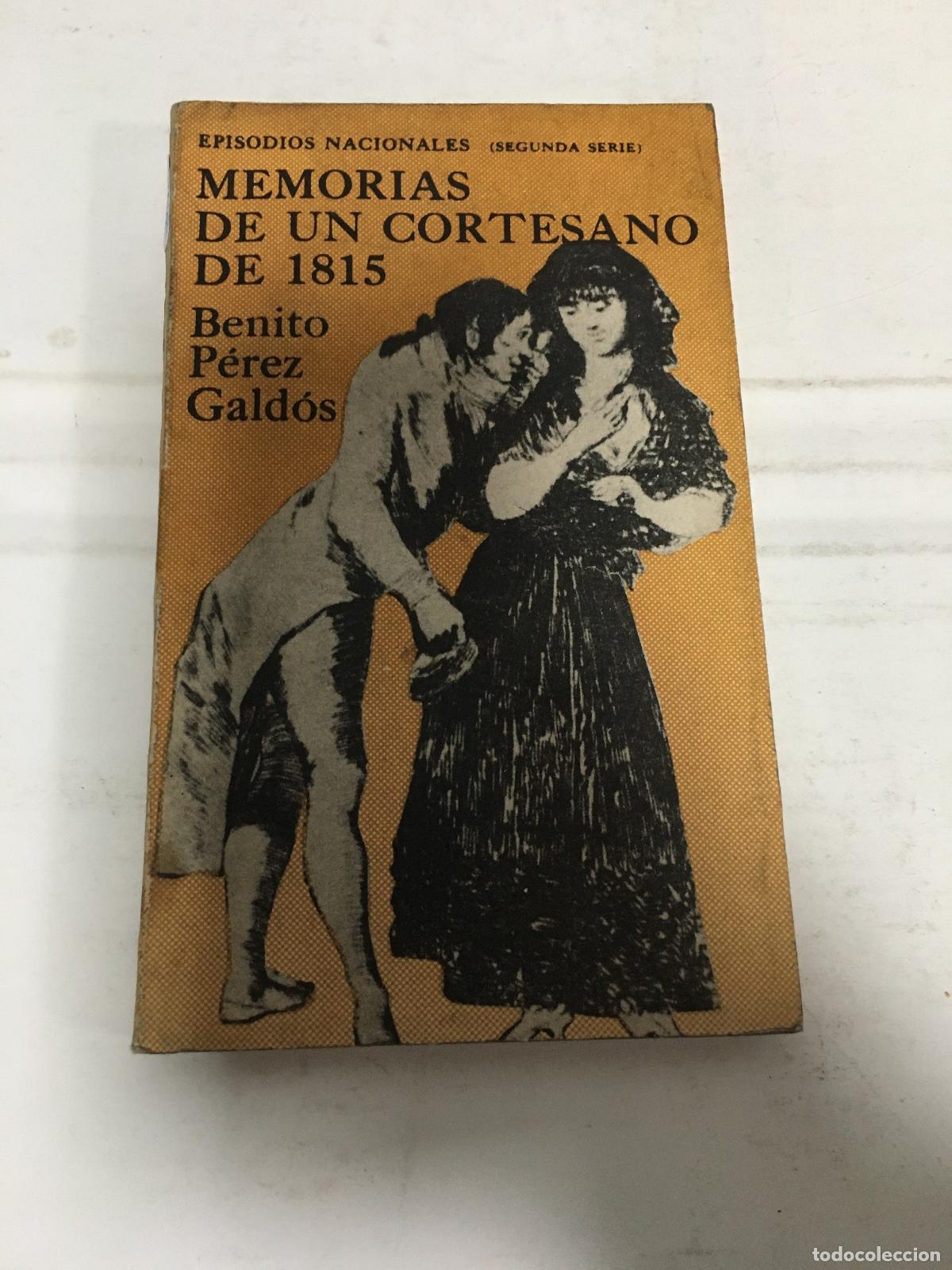 Libri di seconda mano: Memorias de un cortesano de 1815 - Benito Perez Galdos