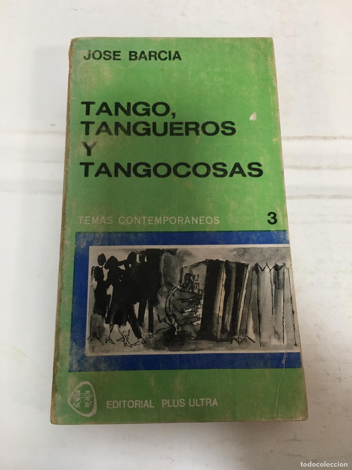Libros: Tango, tangueros y tangocosas - Jose Barcia - Foto 1