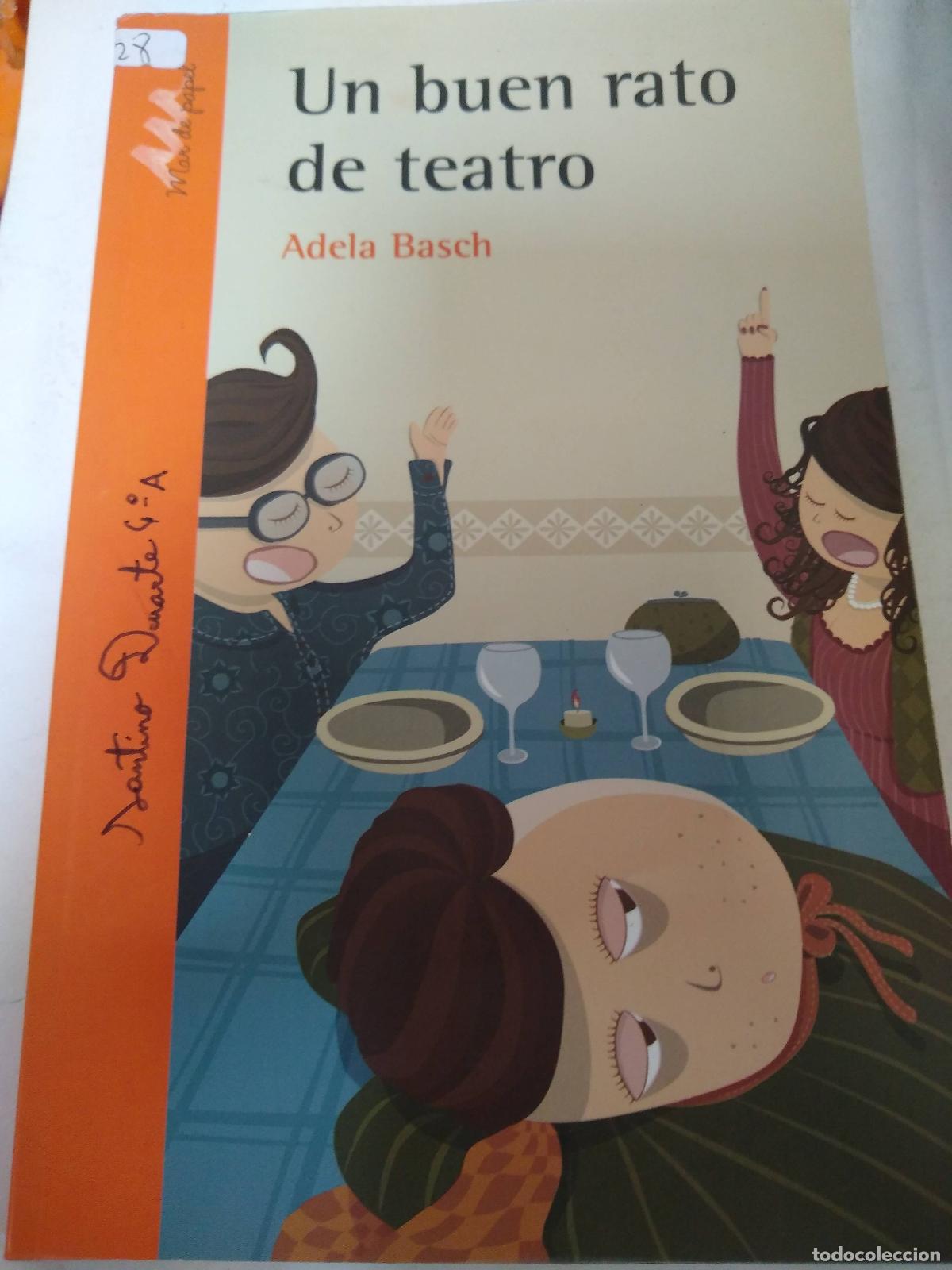 B&uuml;cher: Un Buen Rato De Teatro - Adela Basch
