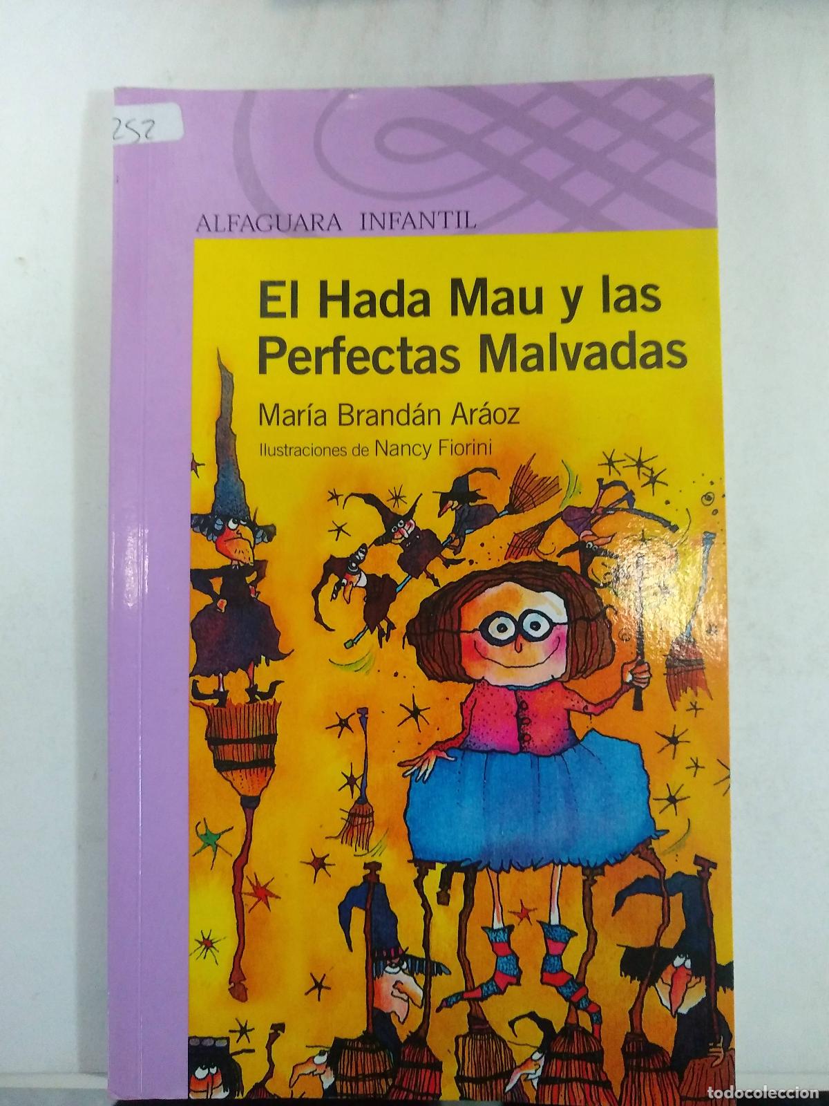 Libros: El Hada Mau Y Las Perfectas Malvada - Mar&iacute;a Brand&aacute;n Ar&aacute;oz