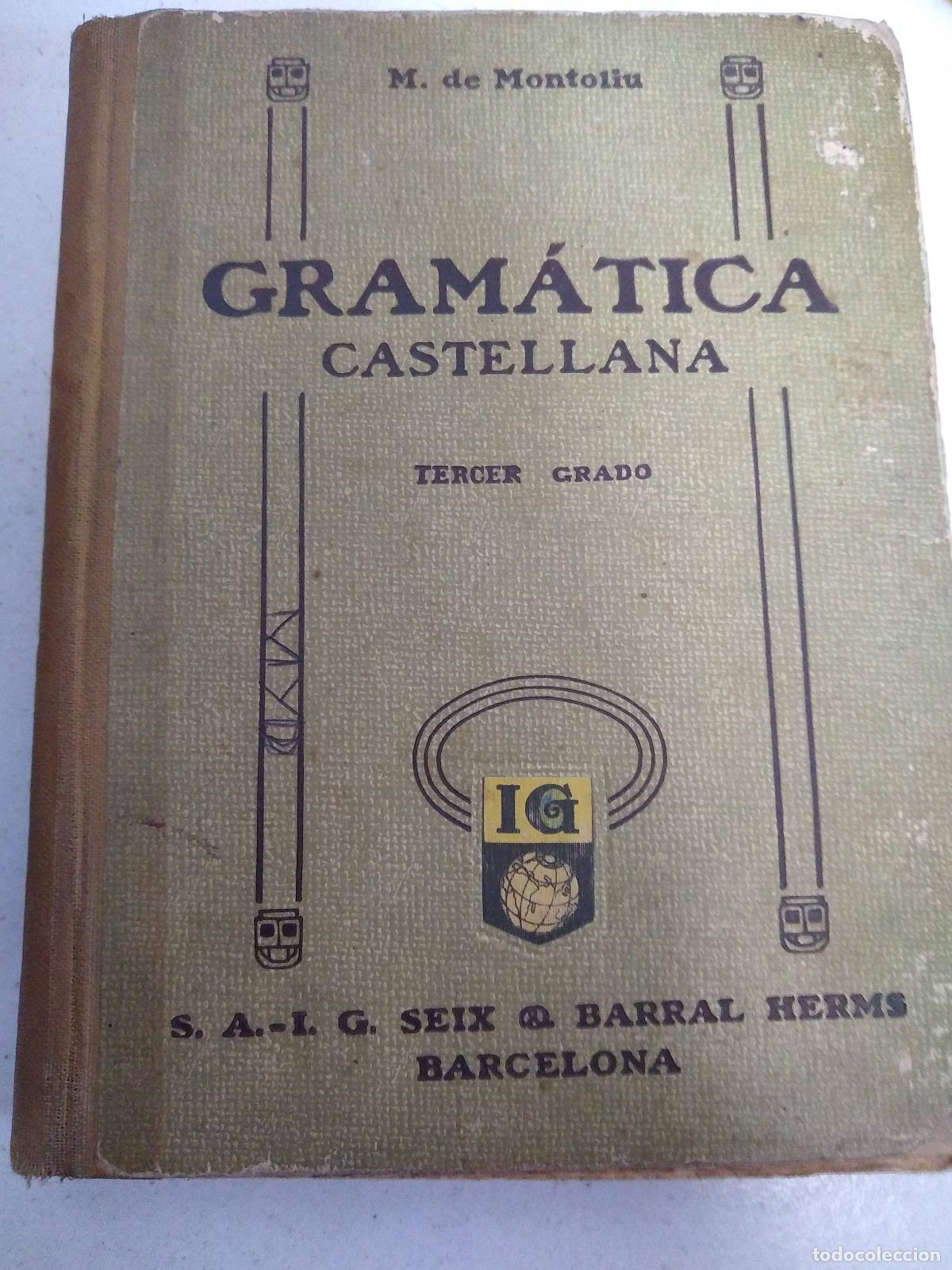 Libros: Gramatica de la lengua castellana - Montoliu - Foto 1
