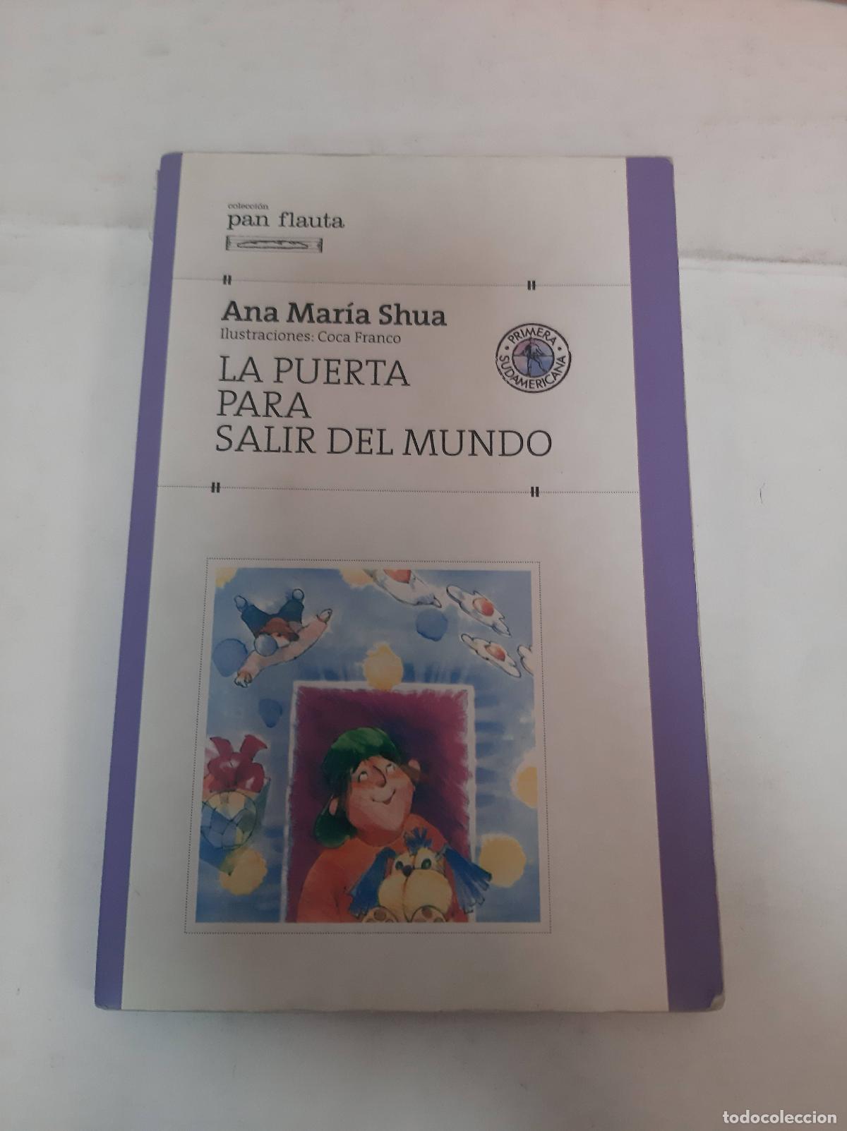 Libri di seconda mano: La Puerta Para Salir Del Mundo - Ana Mar&iacute;a Shua