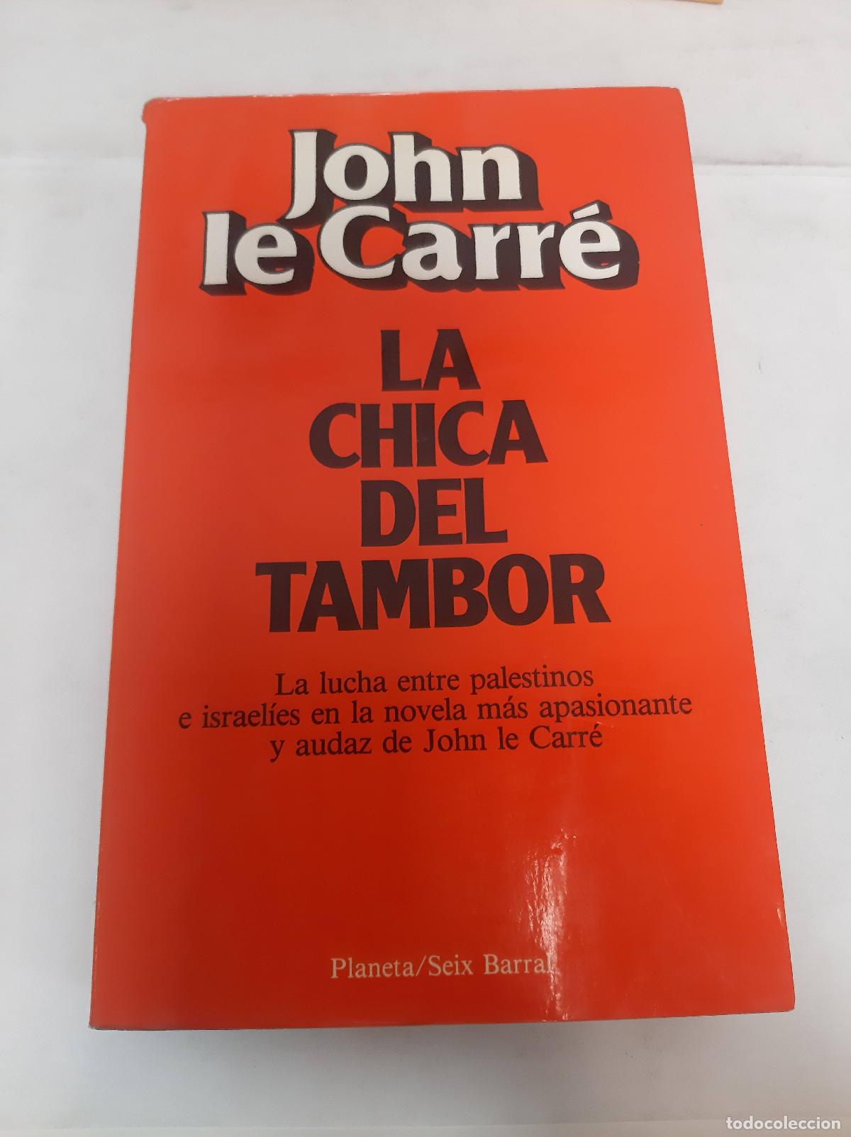 Libros: La Chica Del Tambor - John Le Carr&eacute; - Foto 1