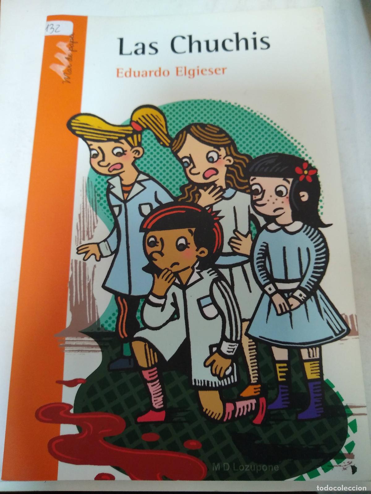 Libri di seconda mano: Las Chuchis - Eduardo Elgieser