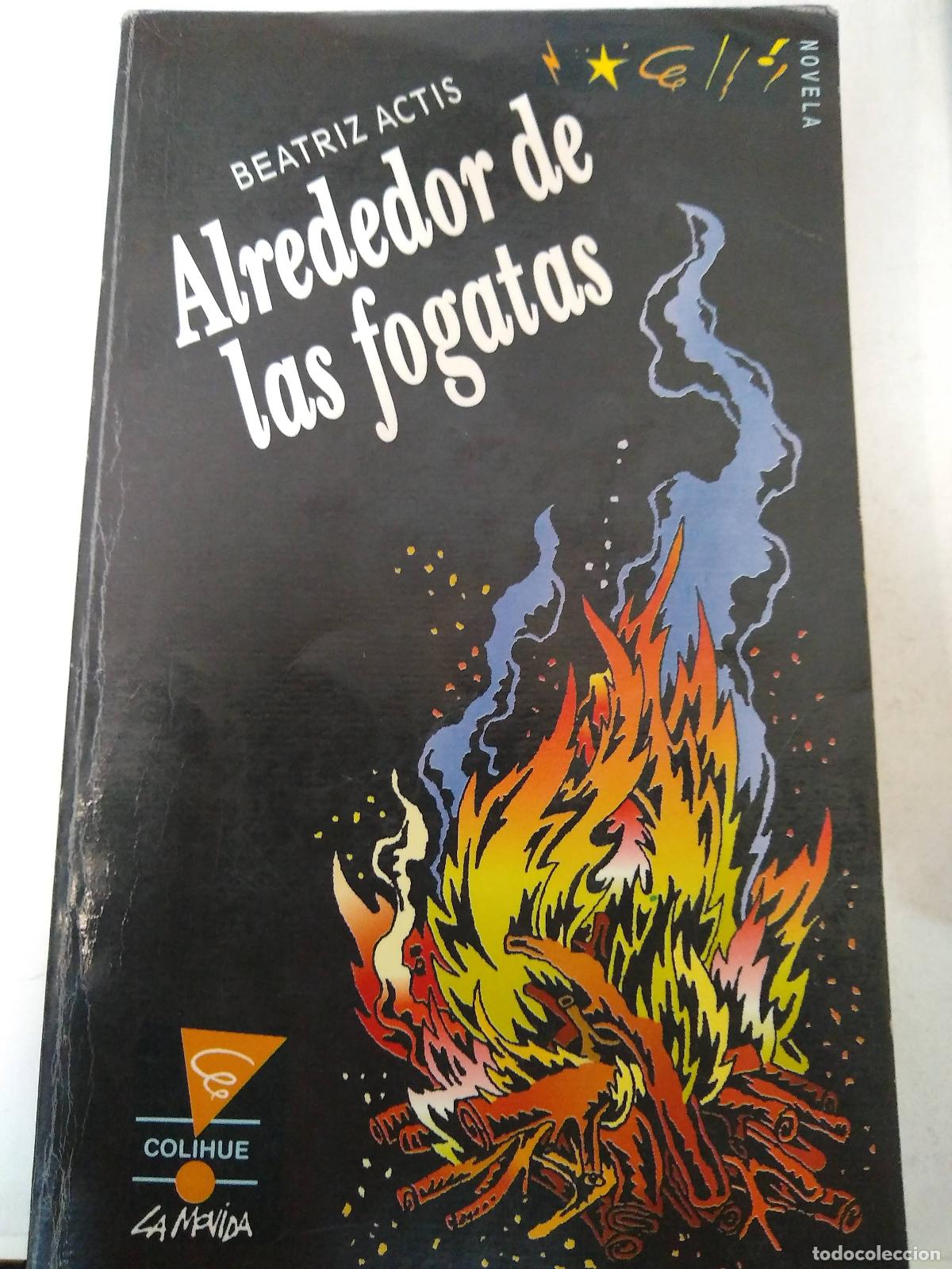 Libros: Alrededor De Fogatas - Beatriz Actis - Foto 1