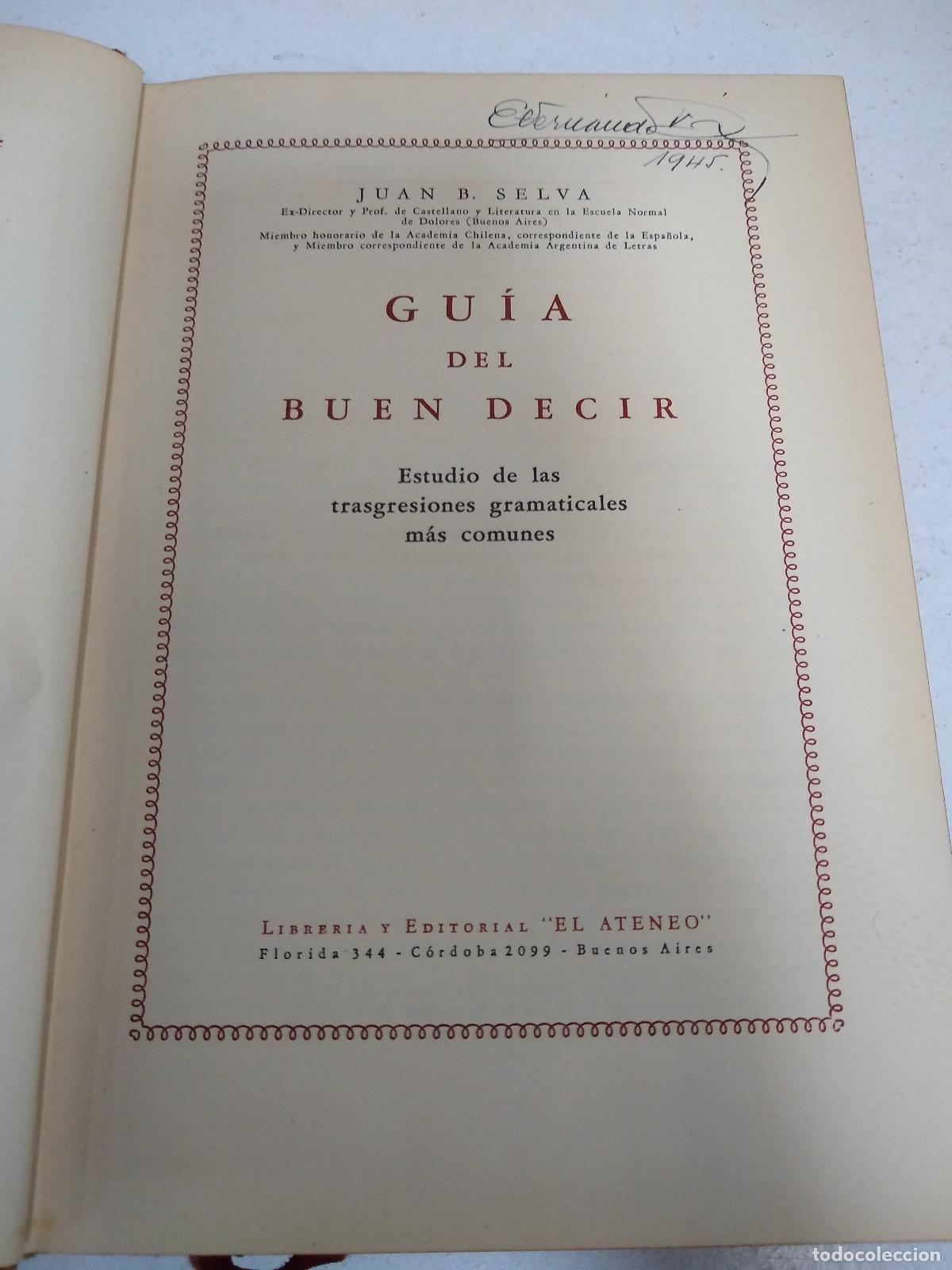 Libros: Guia del Buen Decir - Juan B Selva - Foto 1