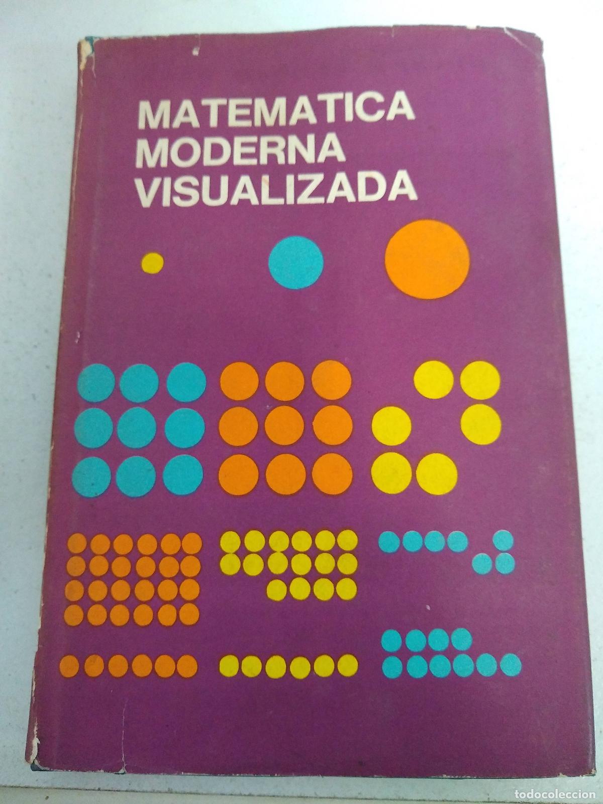 Libros: Matematica Moderna visualizada Tomo I - Varios - Foto 1