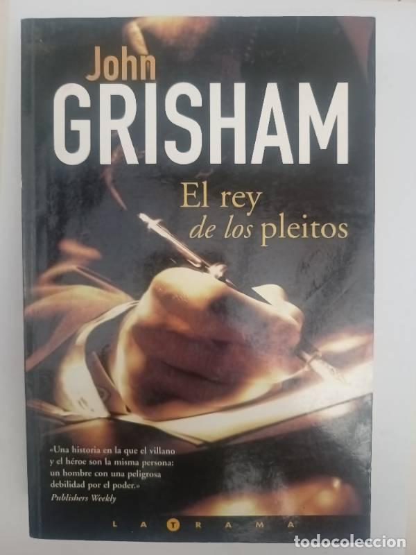 Libros: REY DE LOS PLEITOS, EL - John Grisham - Foto 1