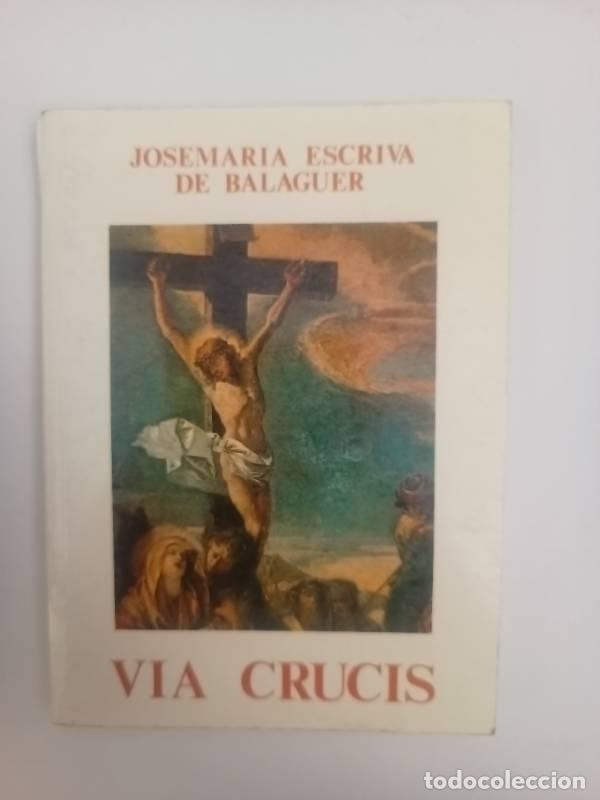 Libros: Via crucis - Josemar&iacute;a Escriv&aacute; - Foto 1
