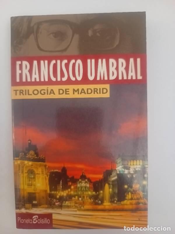 Libros: Trilog&iacute;a de Madrid - Francisco umbral - Foto 1