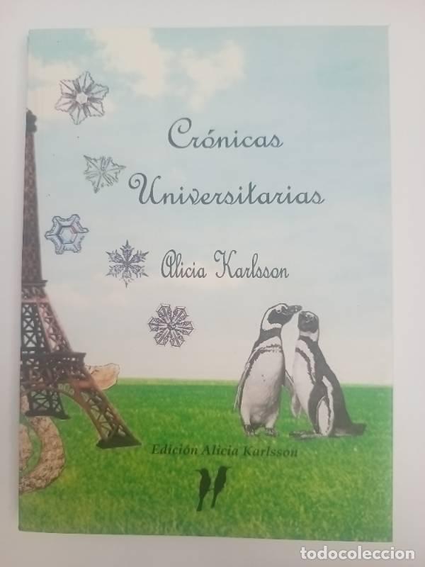 Libri di seconda mano: Cr&oacute;nicas universitarias - Alicia Karlsson