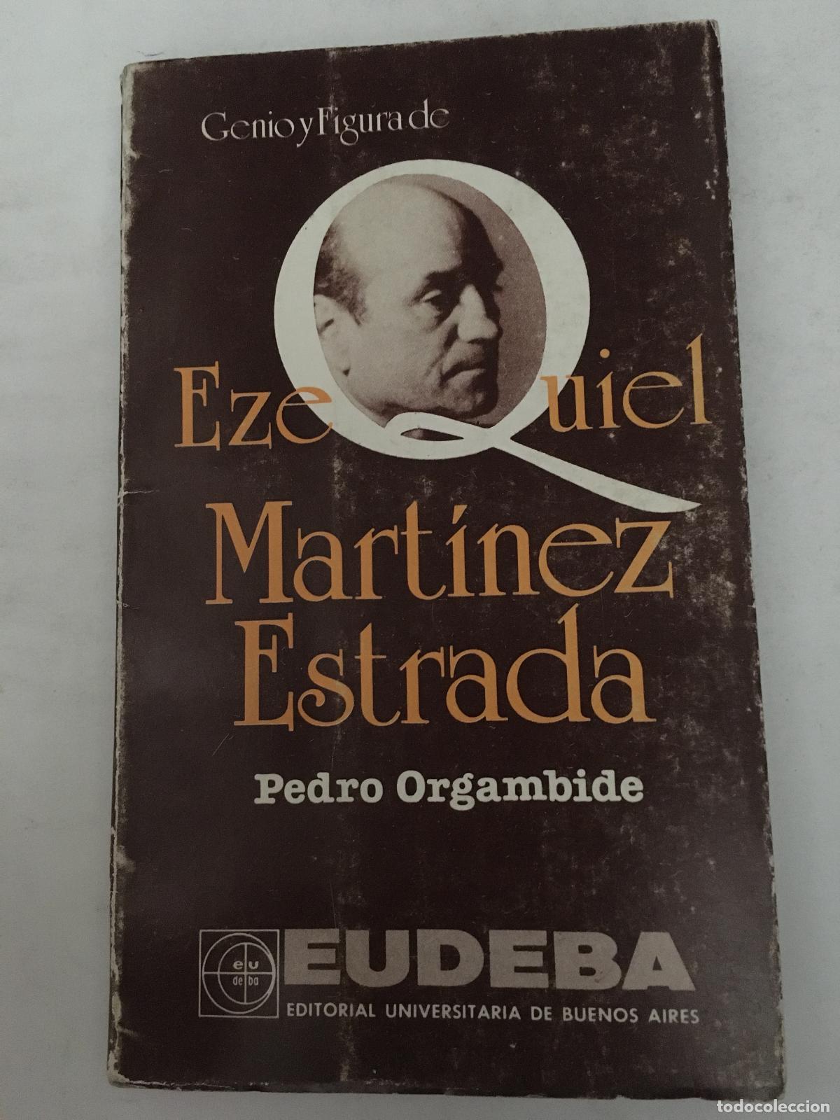 Libros: Ezequiel Martinez Estrada - Pedro Orgambide - Foto 1