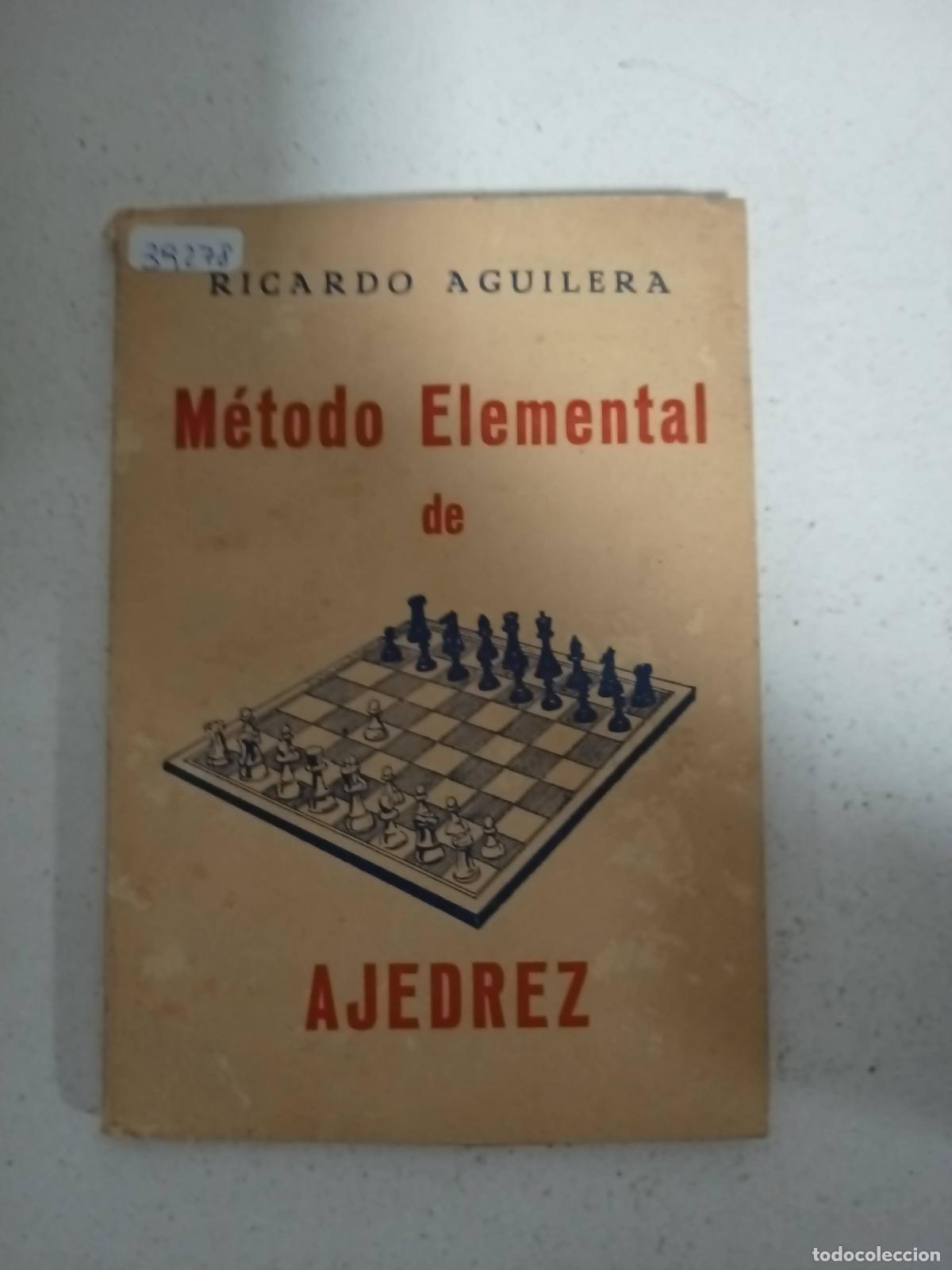 Libros: Metodo elemental de Ajedrez - Ricardo Aguilera - Foto 1