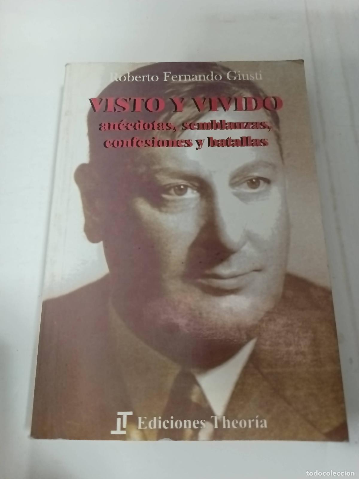 Libros: Visto y vivido - Roberto Fernando Giusti - Foto 1