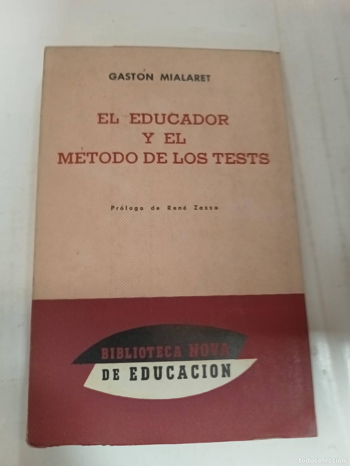 Libros: El educador y el metodo de los tests - Gaston Mialeret - Foto 1