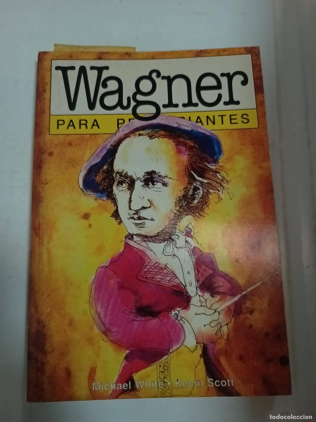 Libros: Wagner para principiantes - White, Scott - Foto 1