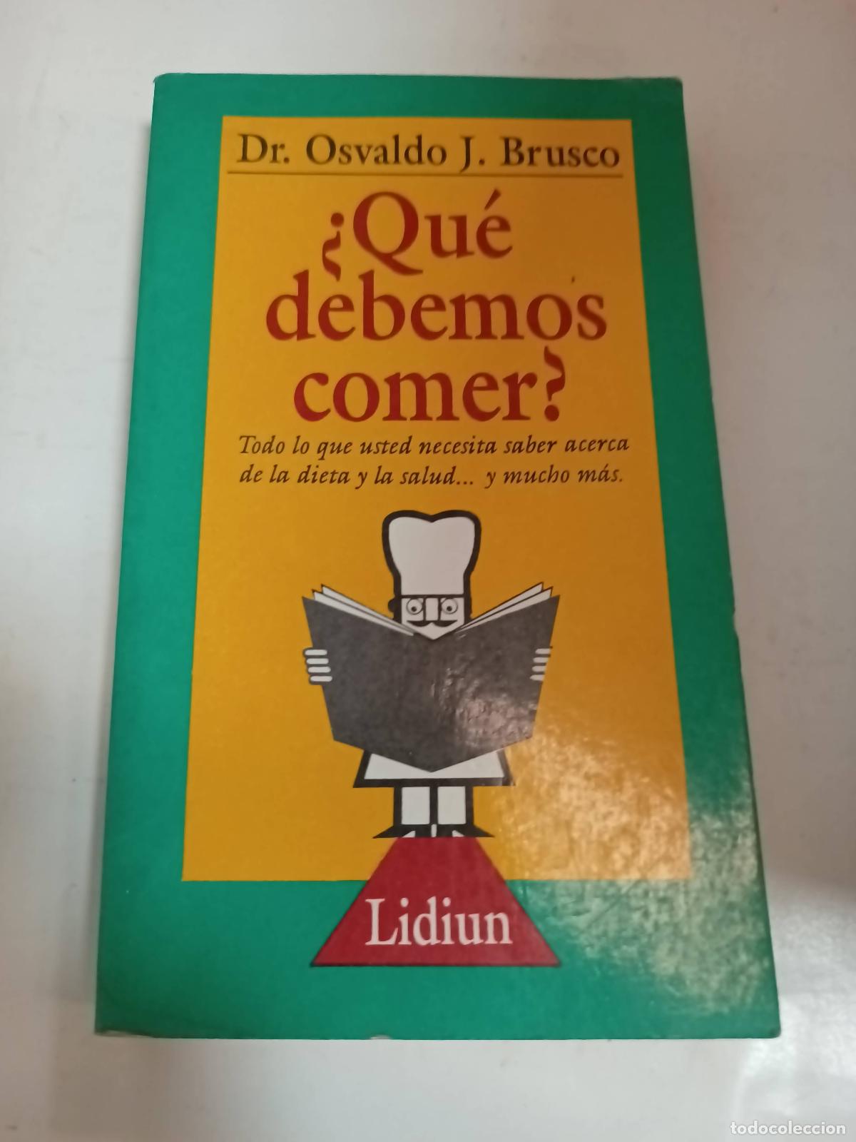 books: &iquest;que debemos comer? - Osvaldo J. Brusco
