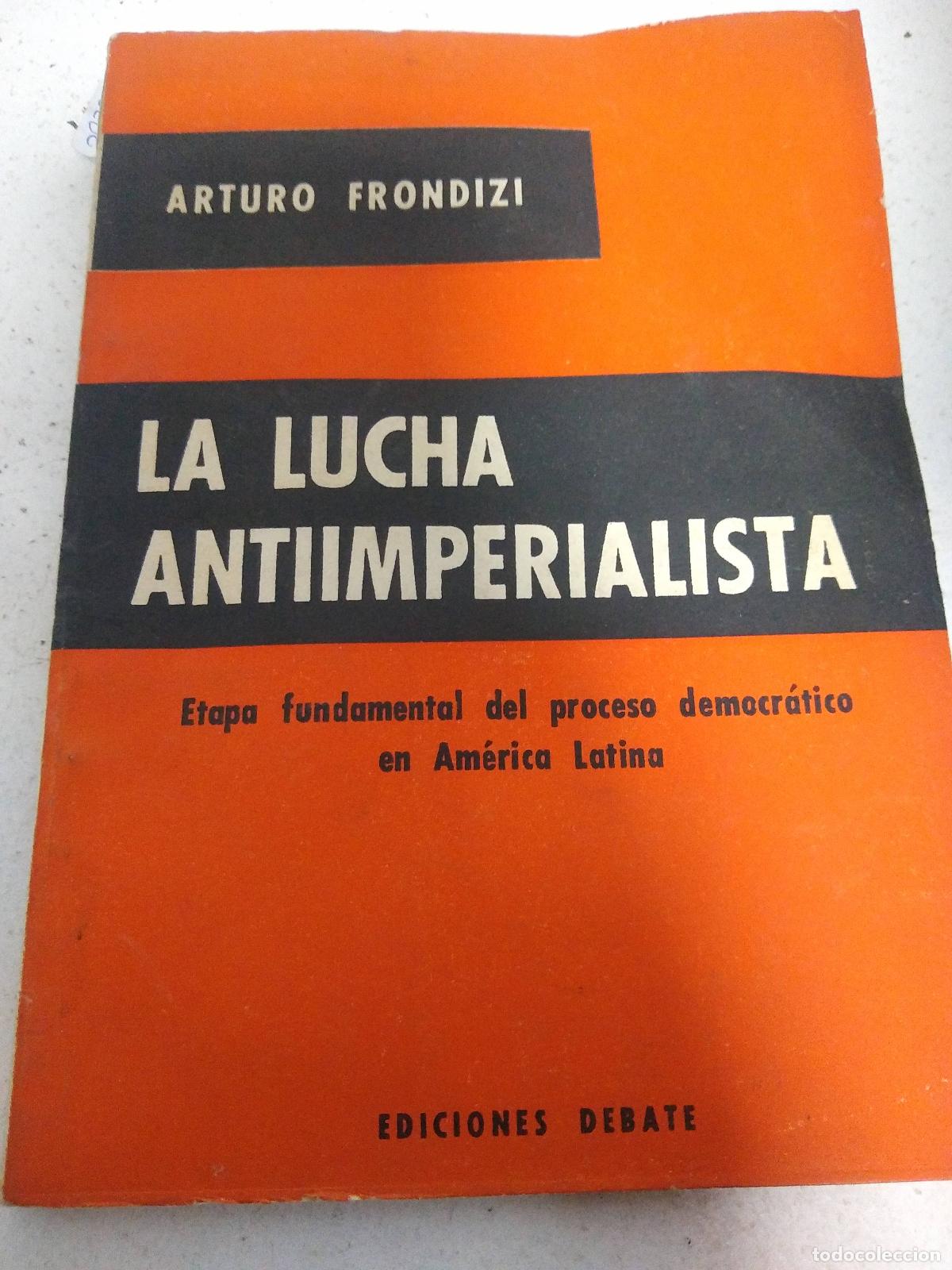 B&uuml;cher: La lucha antimperialista - Arturo Frondizi
