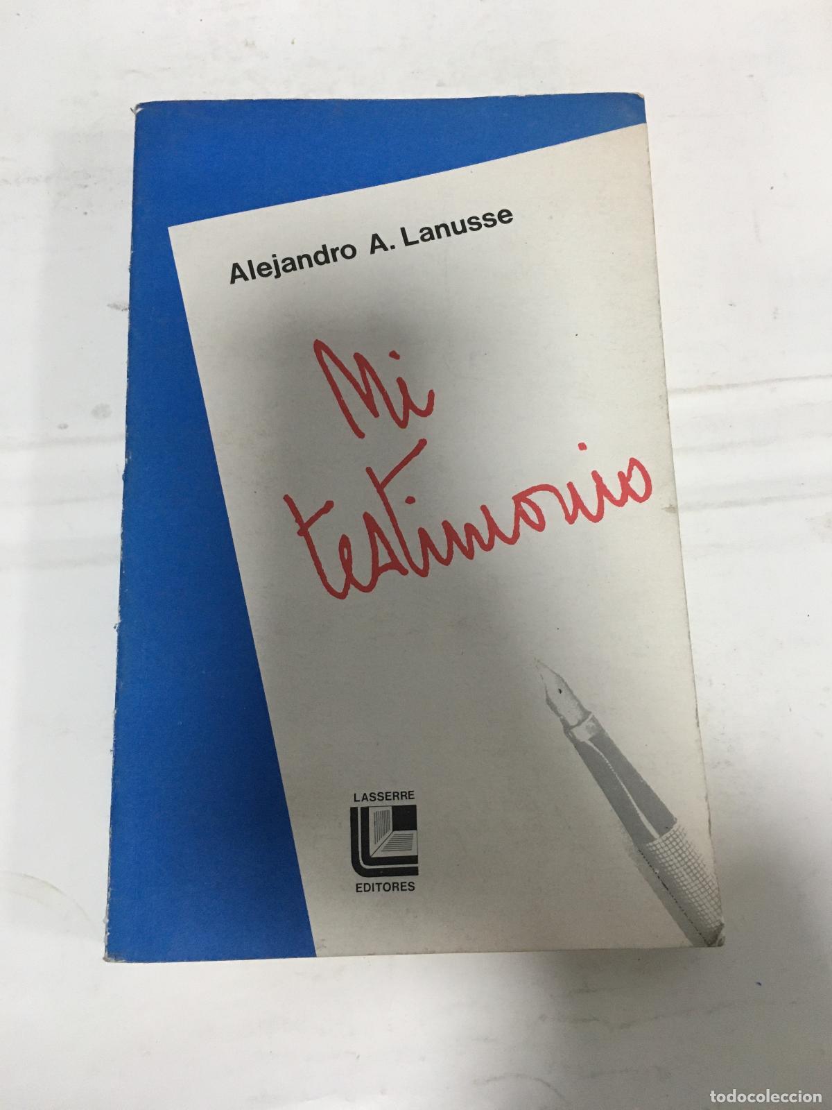 Libros: Mi testimonio - Alejandro Lanusse - Foto 1
