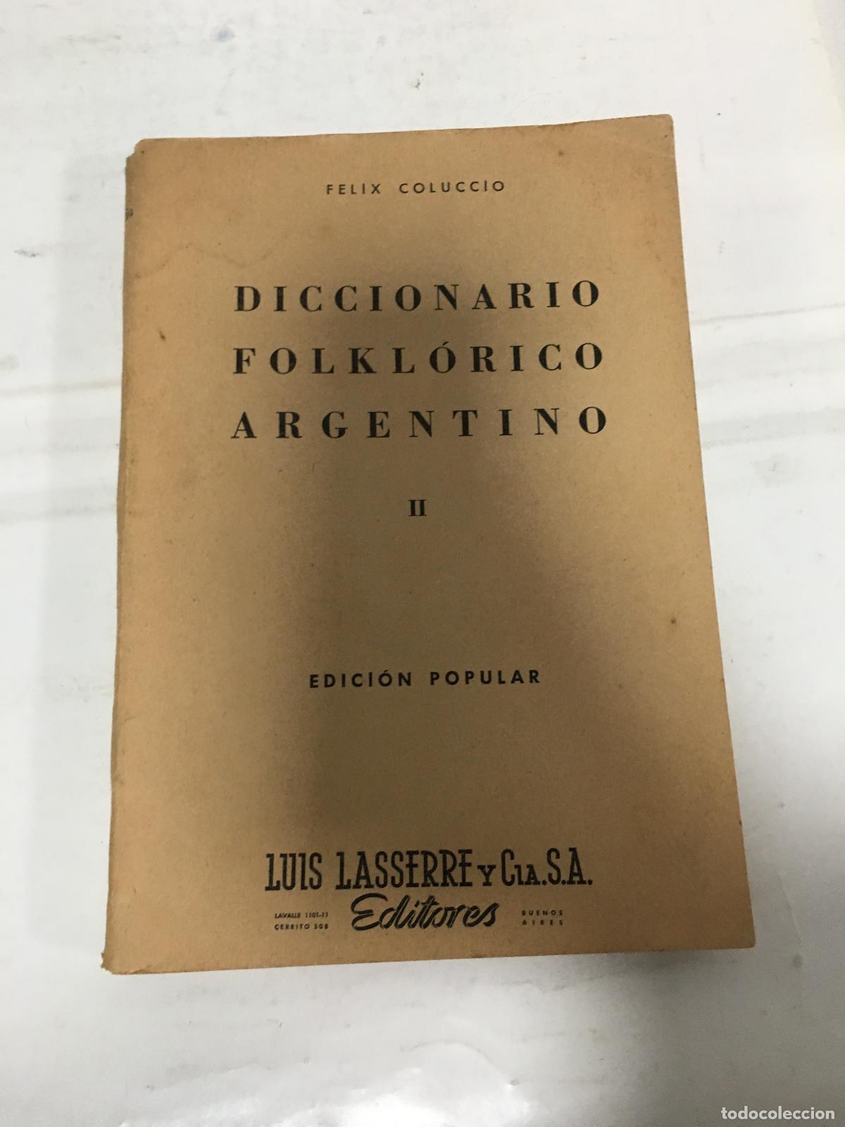Libros: Diccionario folklorico argentino II - Felix Coluccio