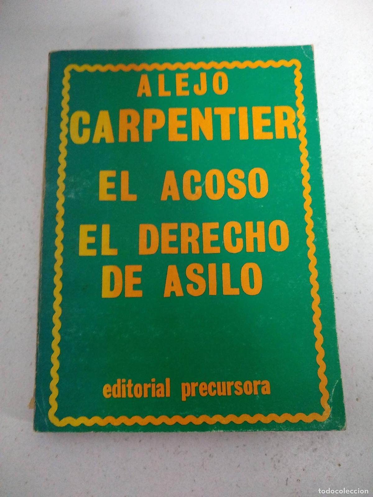 Libros: El acoso, el derecho de asilo - Alejo Carpentier - Foto 1