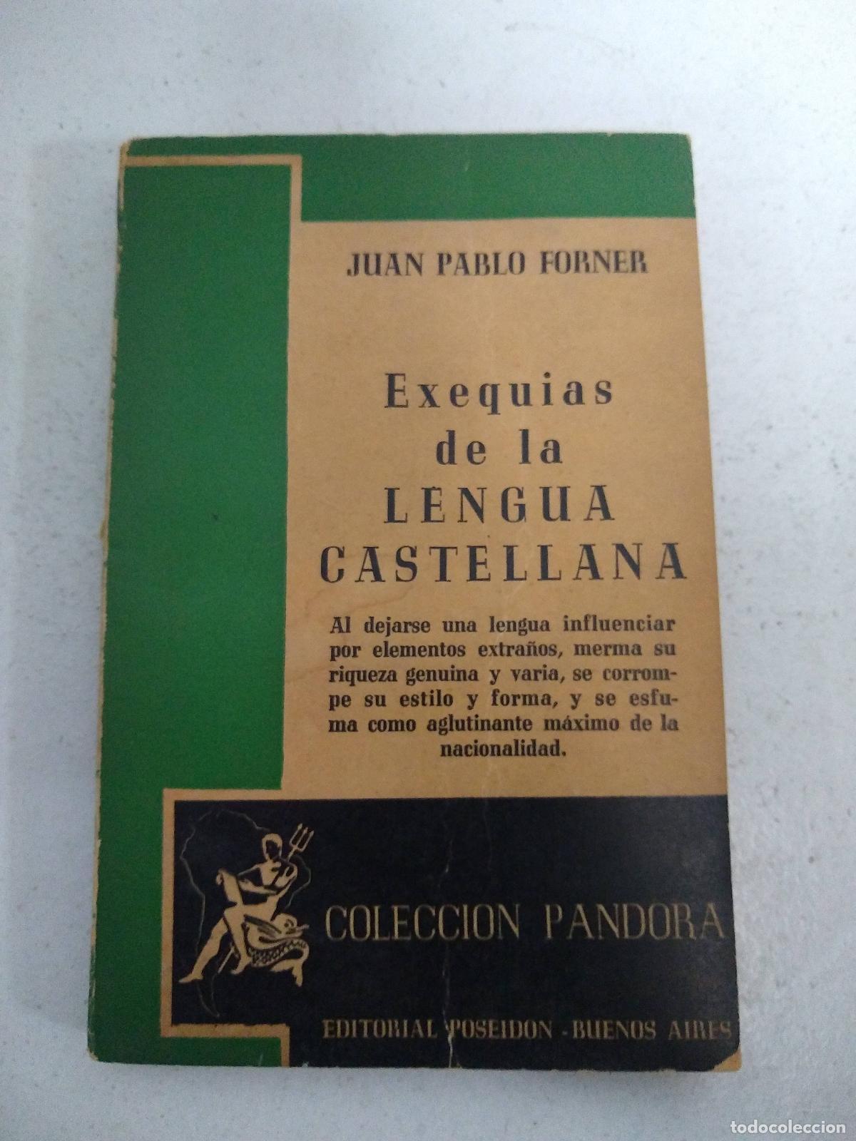Libri di seconda mano: Exequias de la lengua castellana - Juan Pablo Forner