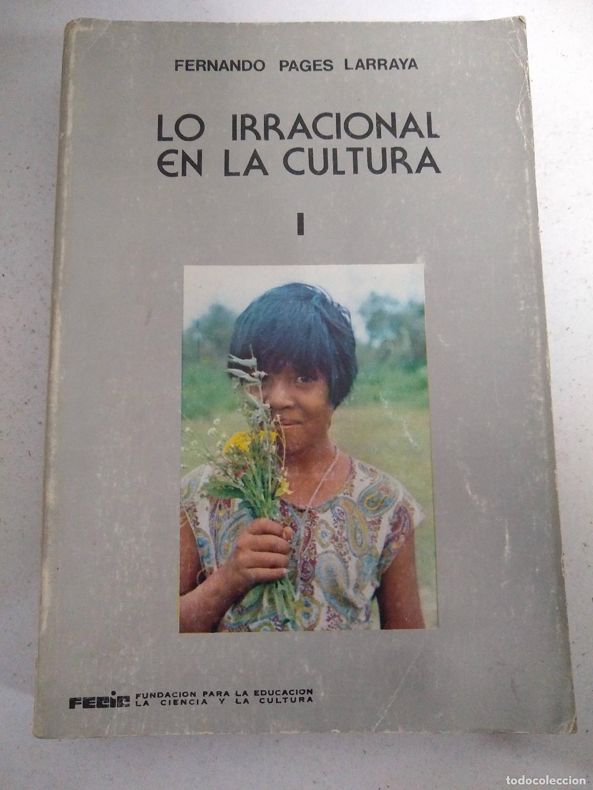 Libri di seconda mano: Lo irracional en la cultura - Fernando Pages Larraya