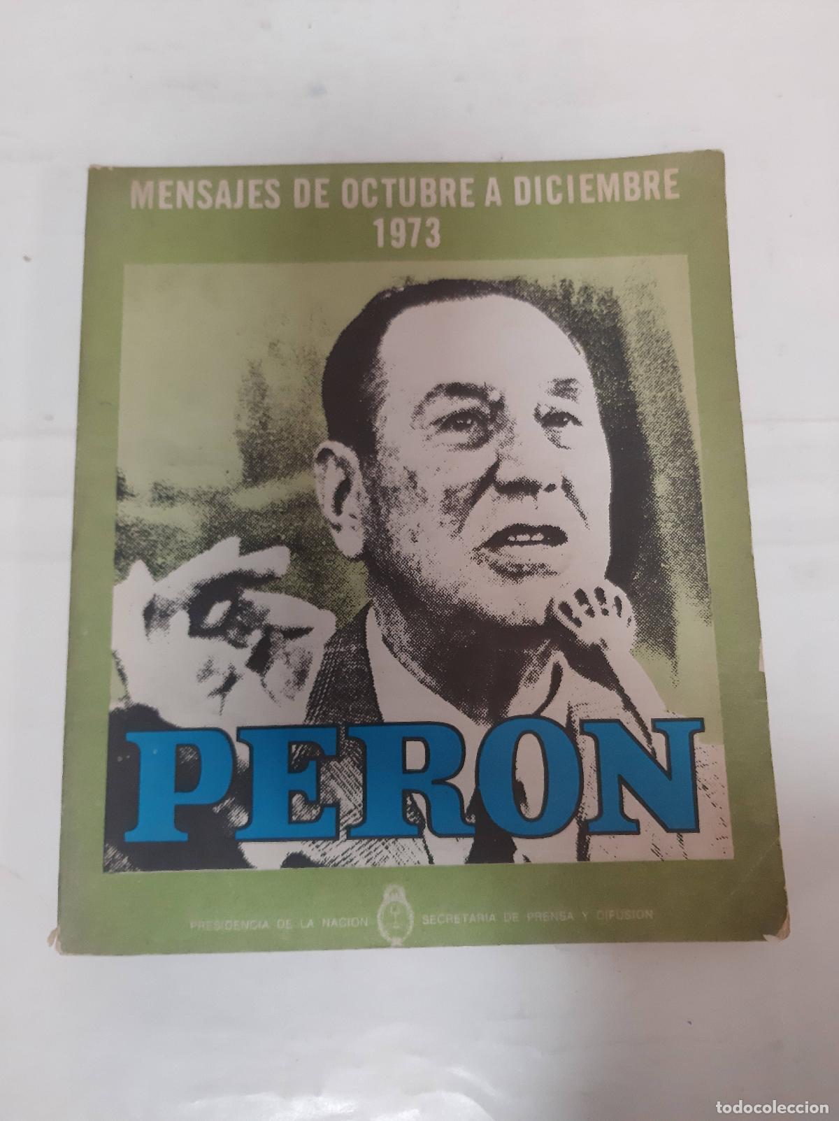 B&uuml;cher: Mensajes de Octubre a Diciembre 1973 Tomo II - Juan Domingo Peron
