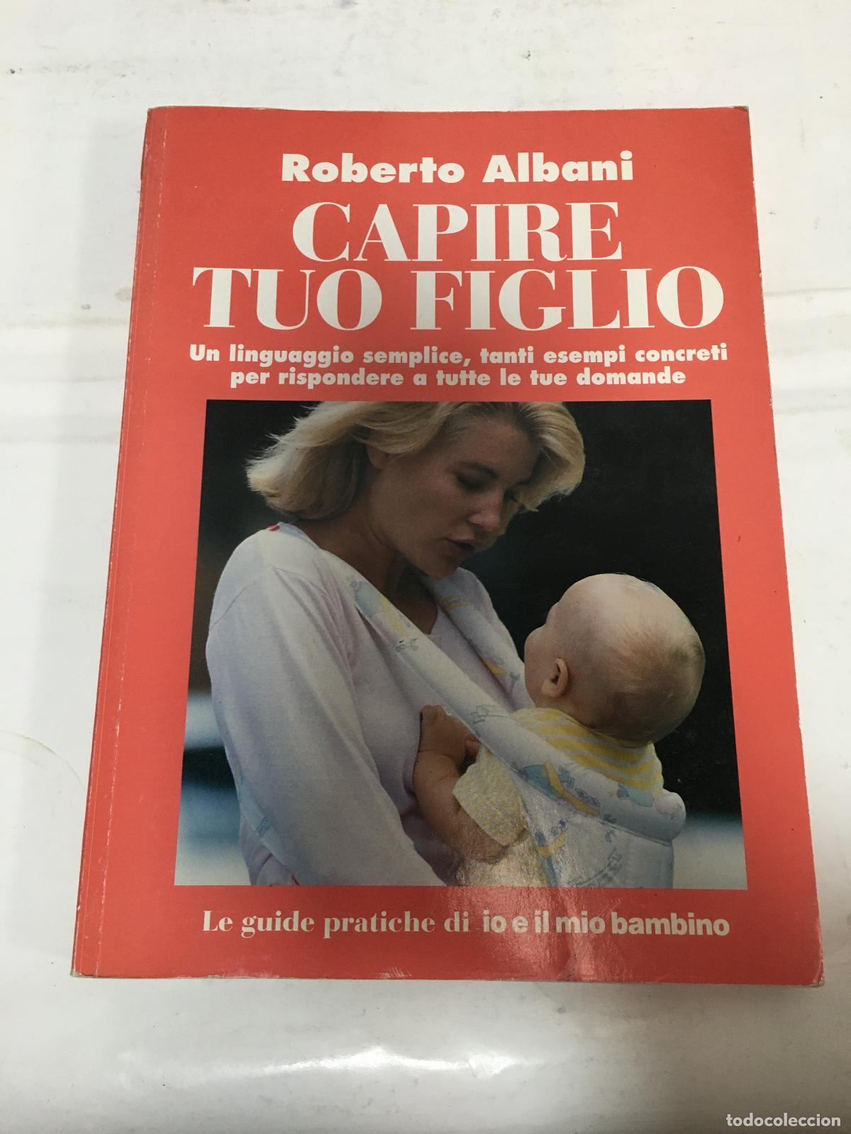 Libros: Capire tou figlio - Roberto Albani - Foto 1