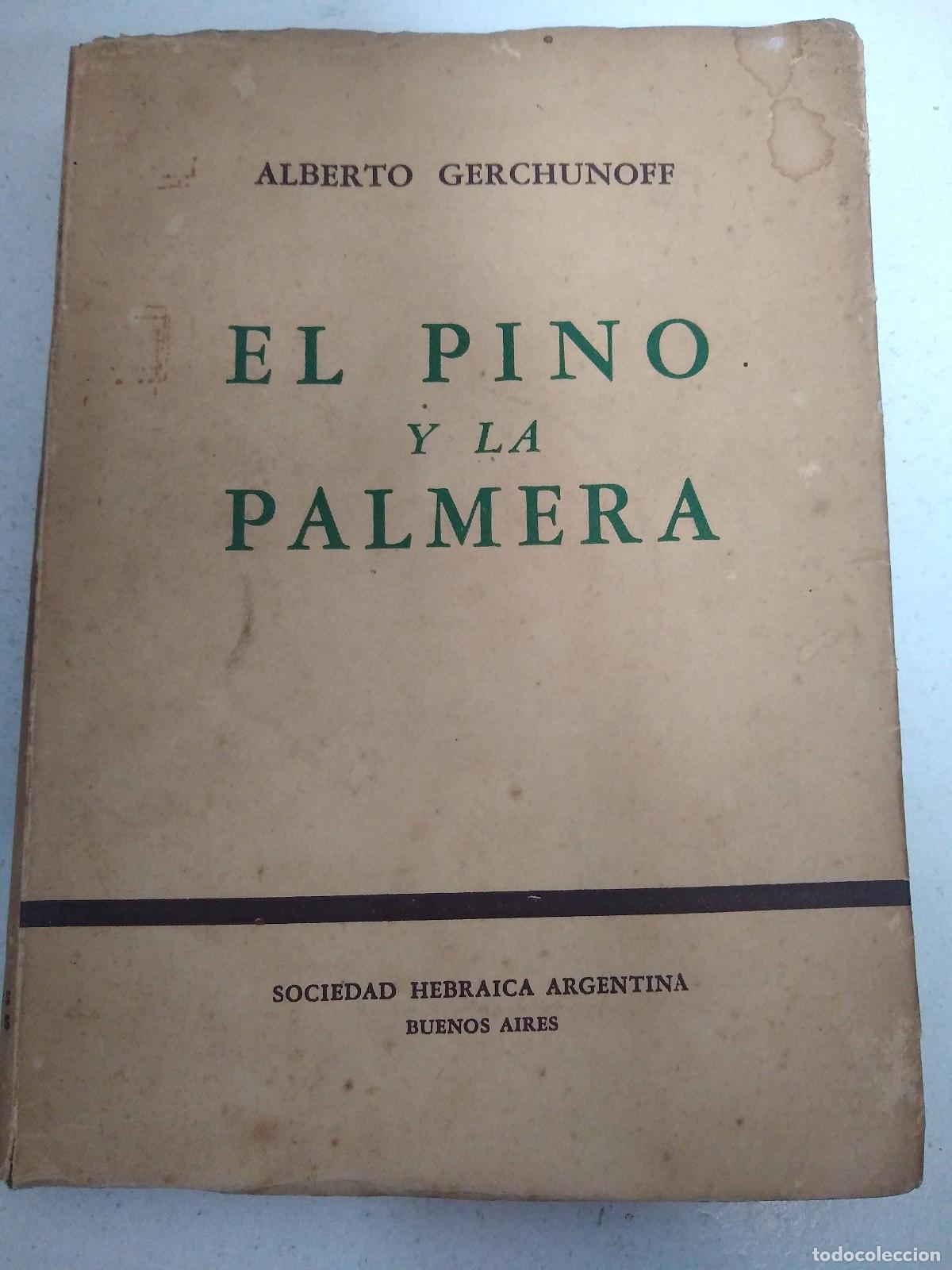 Libros: El pino y la palmera - Alberto Gerchunoff - Foto 1