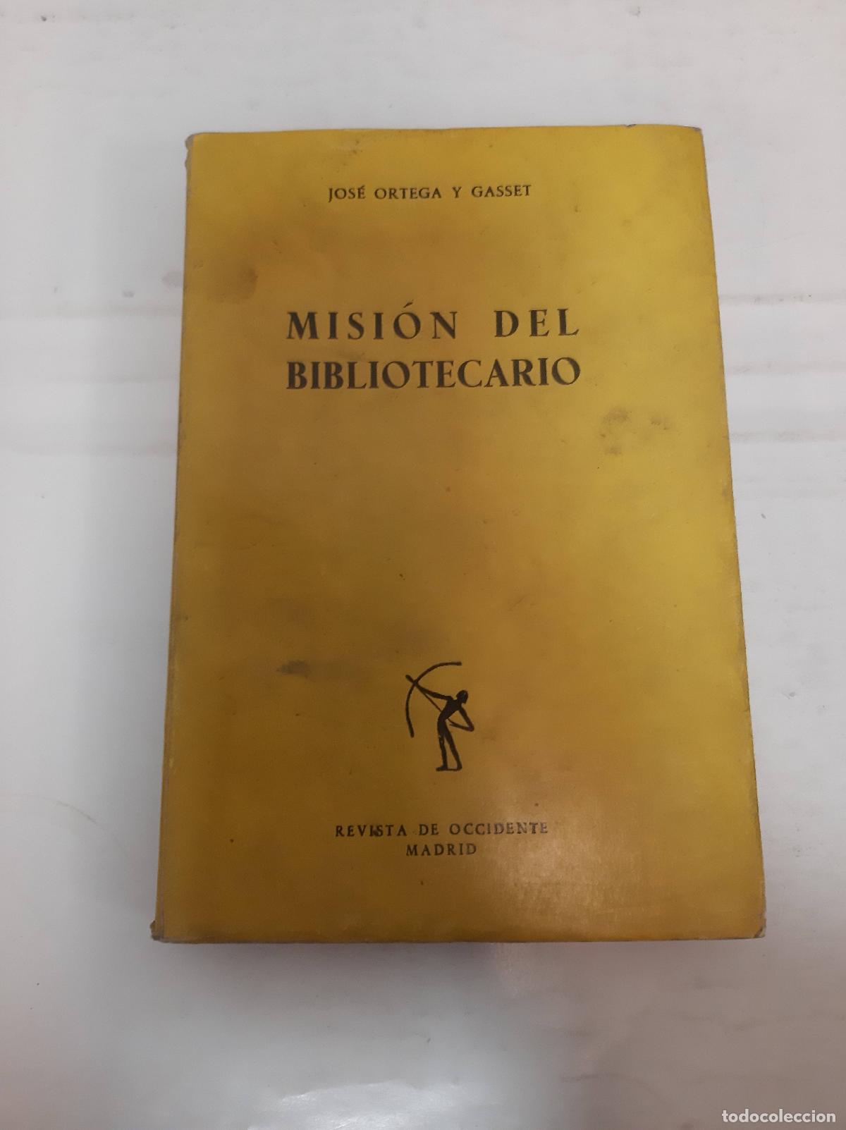 Libri di seconda mano: Misi&oacute;n del bibliotecario - Jose Ortega y Gasset