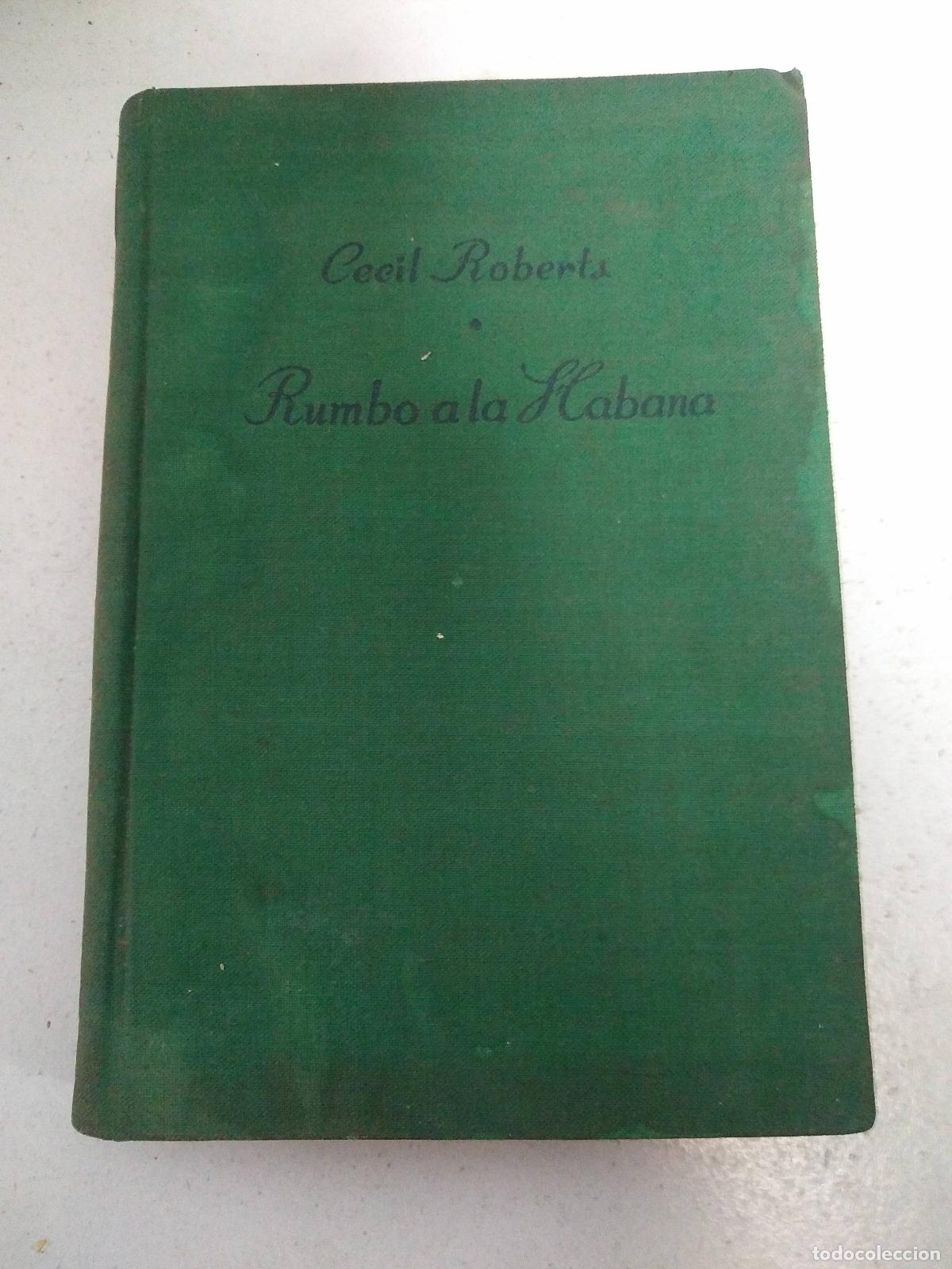 Libros: Rumbo a la Habana - Roberts, Cecil - Foto 1