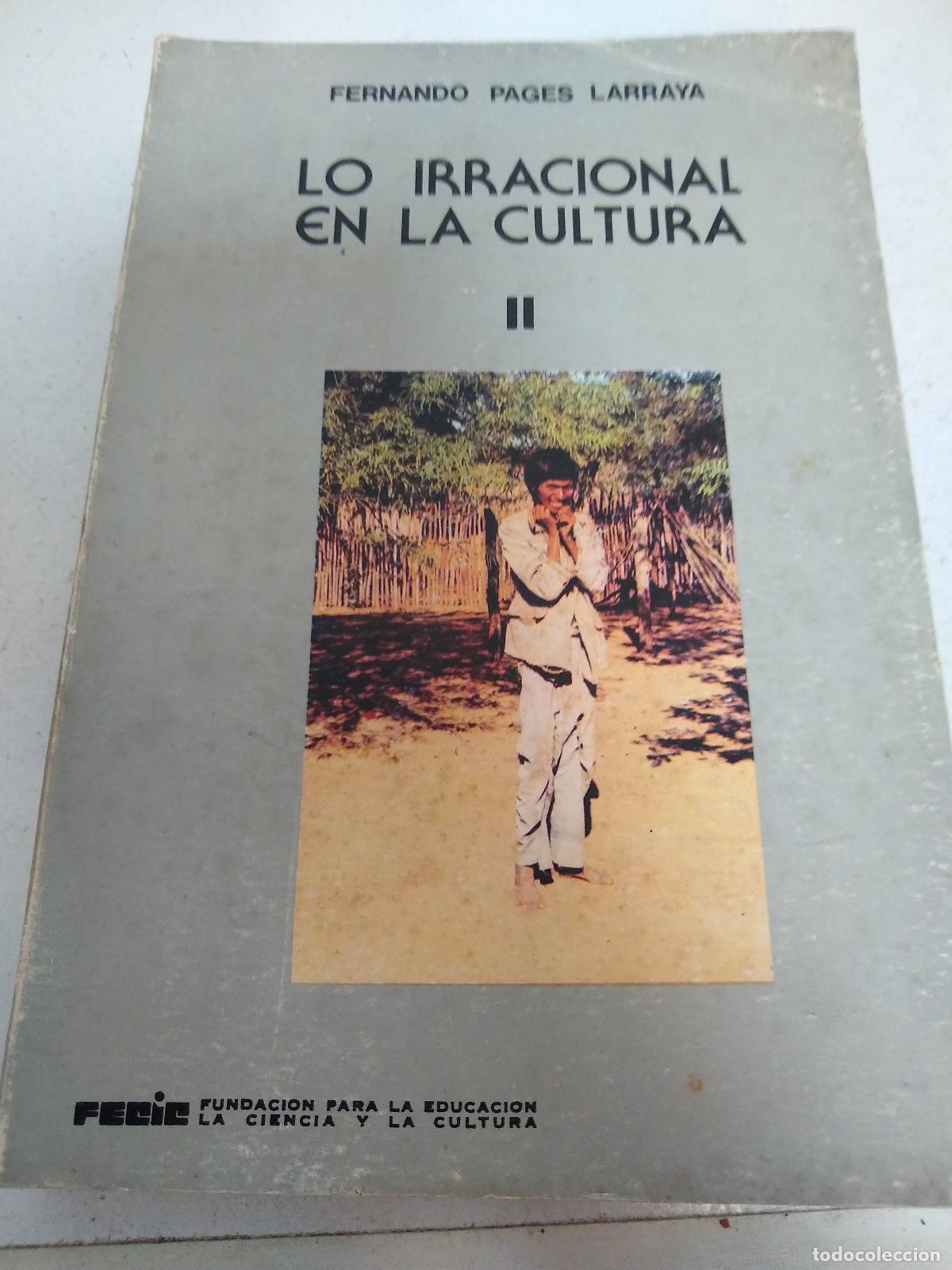 Libri di seconda mano: lo irracional en la cultura 2 fernando pages larraya Ed. 1982 - Fernando Pages Larraya