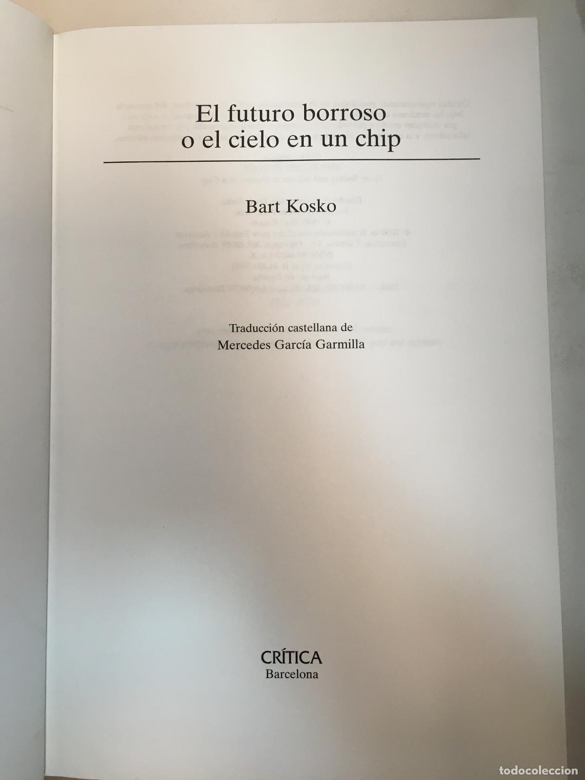 Libros: El futuro borroso o el cielo en un chip - Bart Kosko - Foto 1