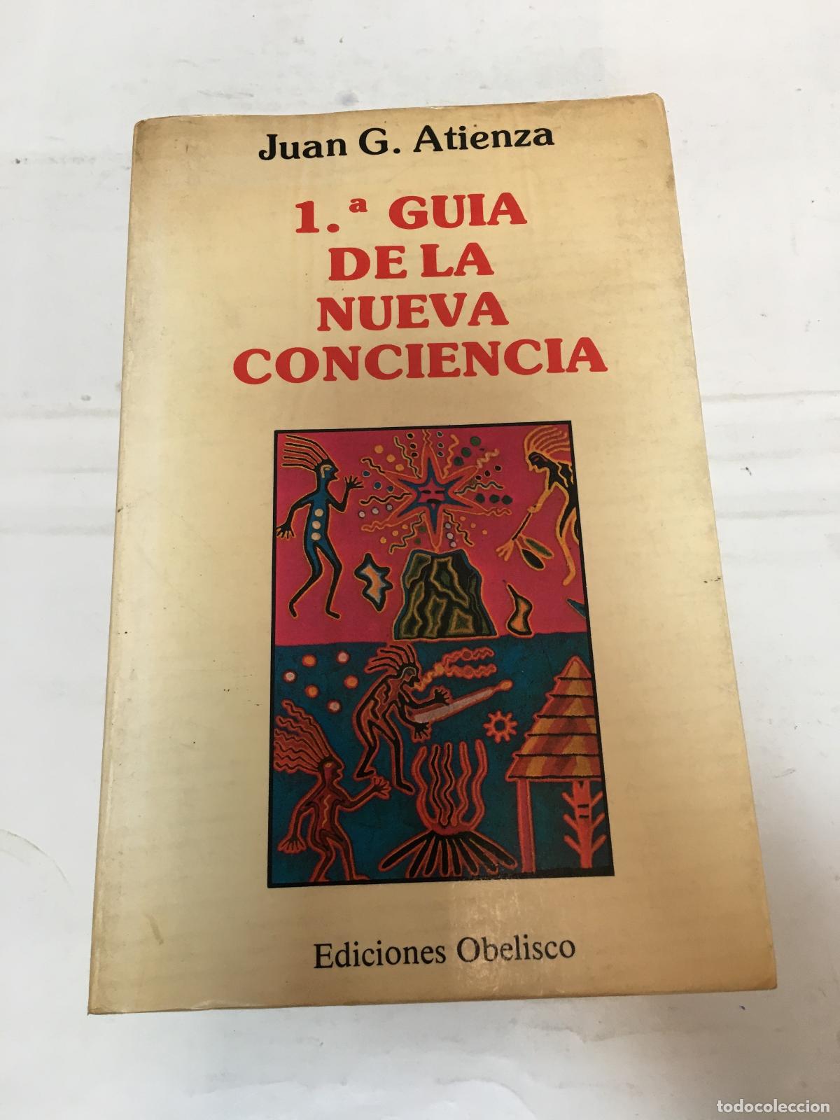 Libros: 1 Guia de la nueva conciencia - Juan G Atienza