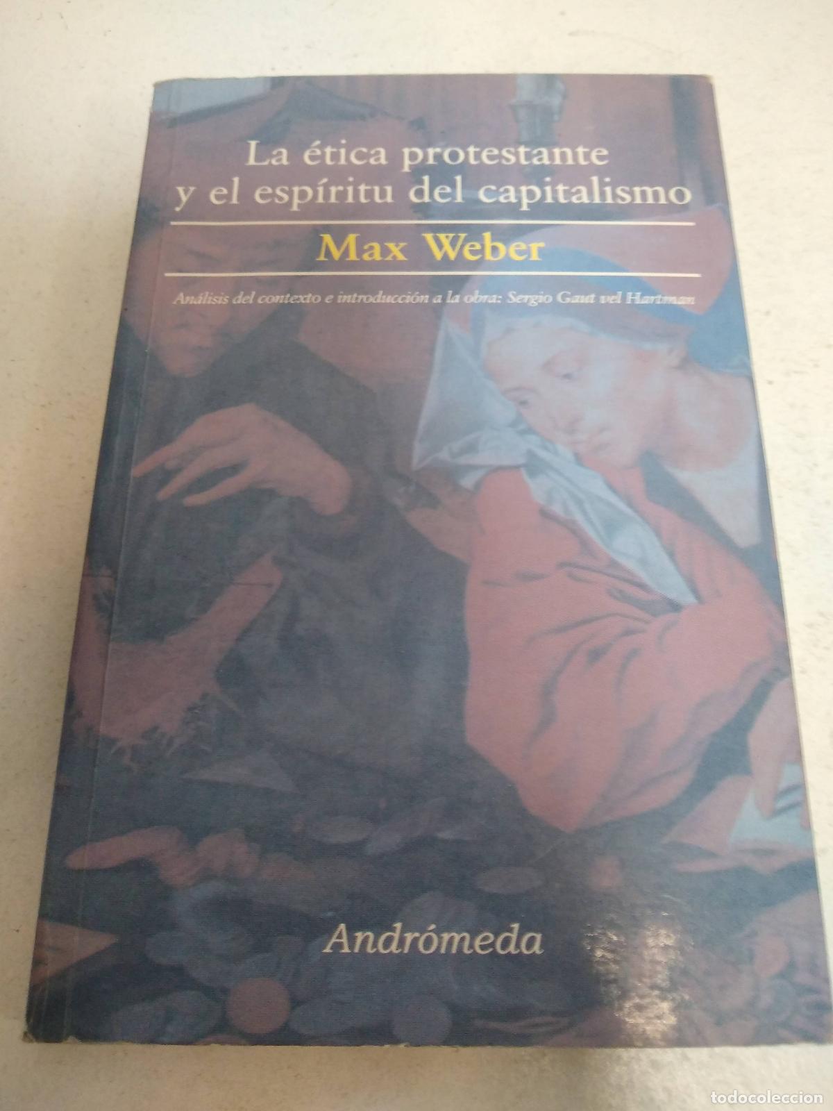 Libros: Etica protestante y el espiritu del capitalismo - Max Weber - Foto 1