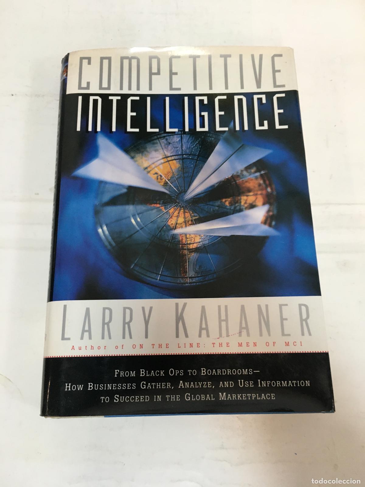 Livres: Competitive Intelligence: From Black Ops to Boardrooms - How Businesses Gather, Analyze and Use Info