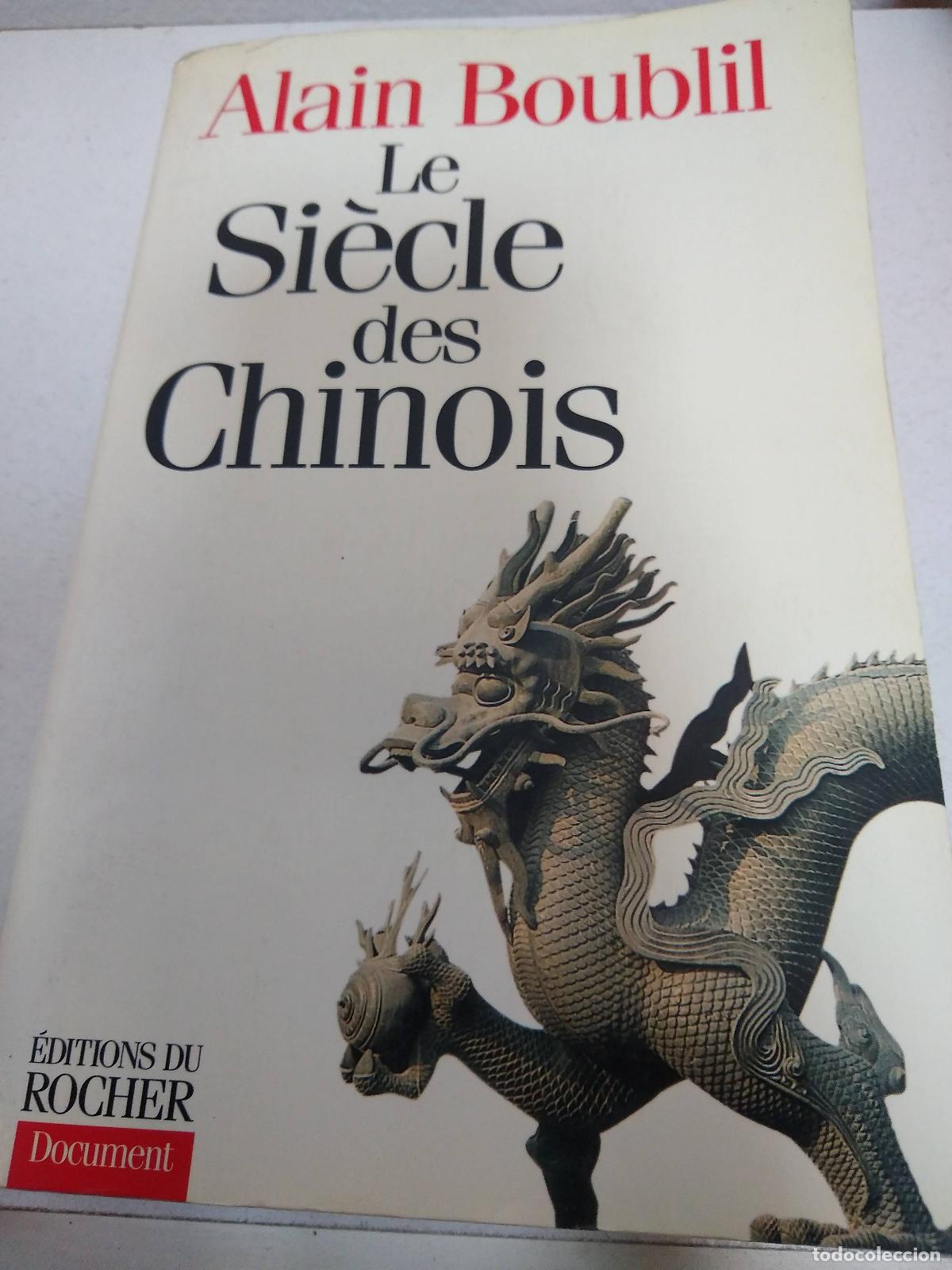 Libri di seconda mano: Le si cle des Chinois Boublil, Alain - Alain Boublil