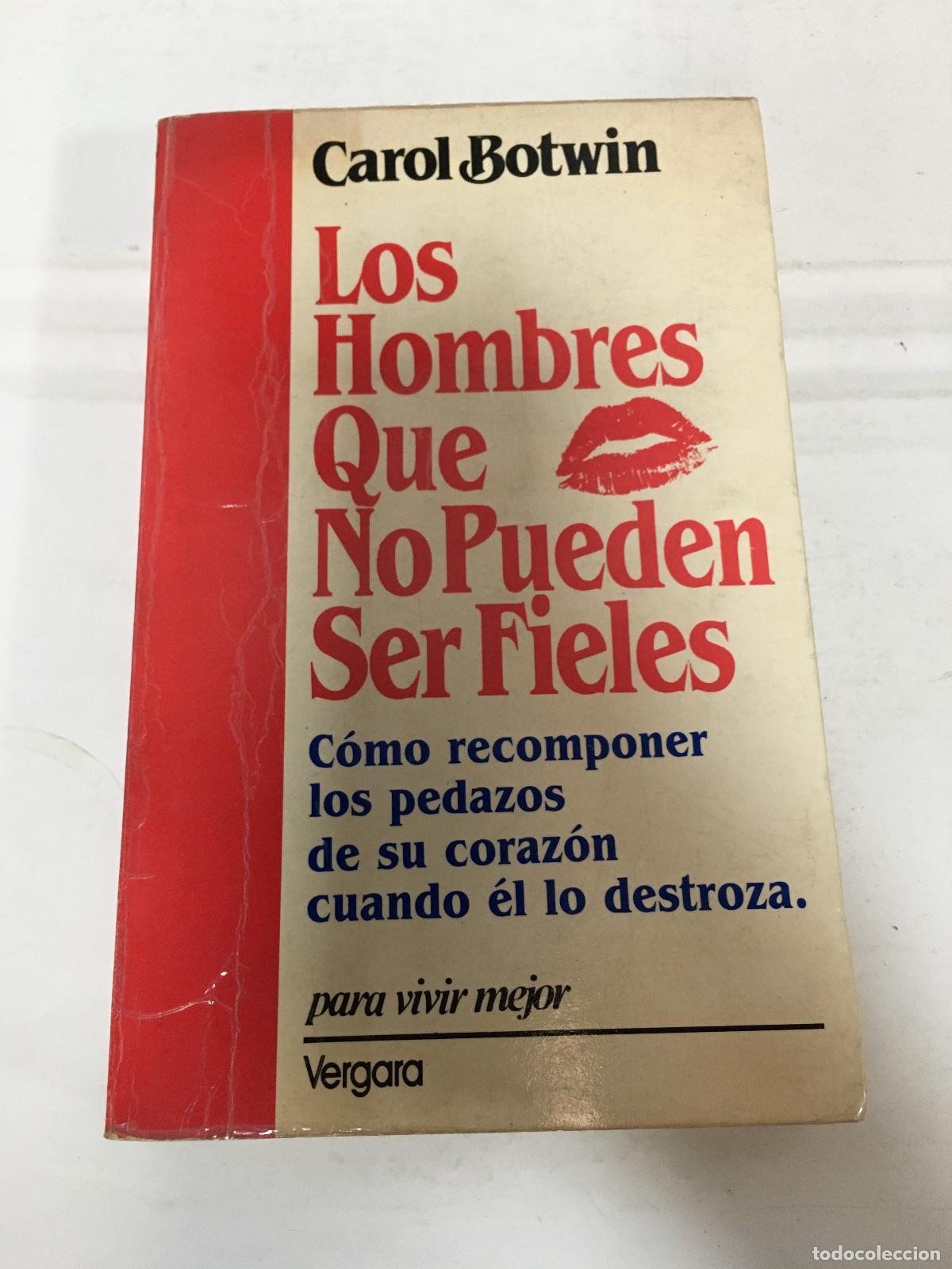 B&uuml;cher: Los Hombres Que No Pueden Ser Fieles - Carol Botwin