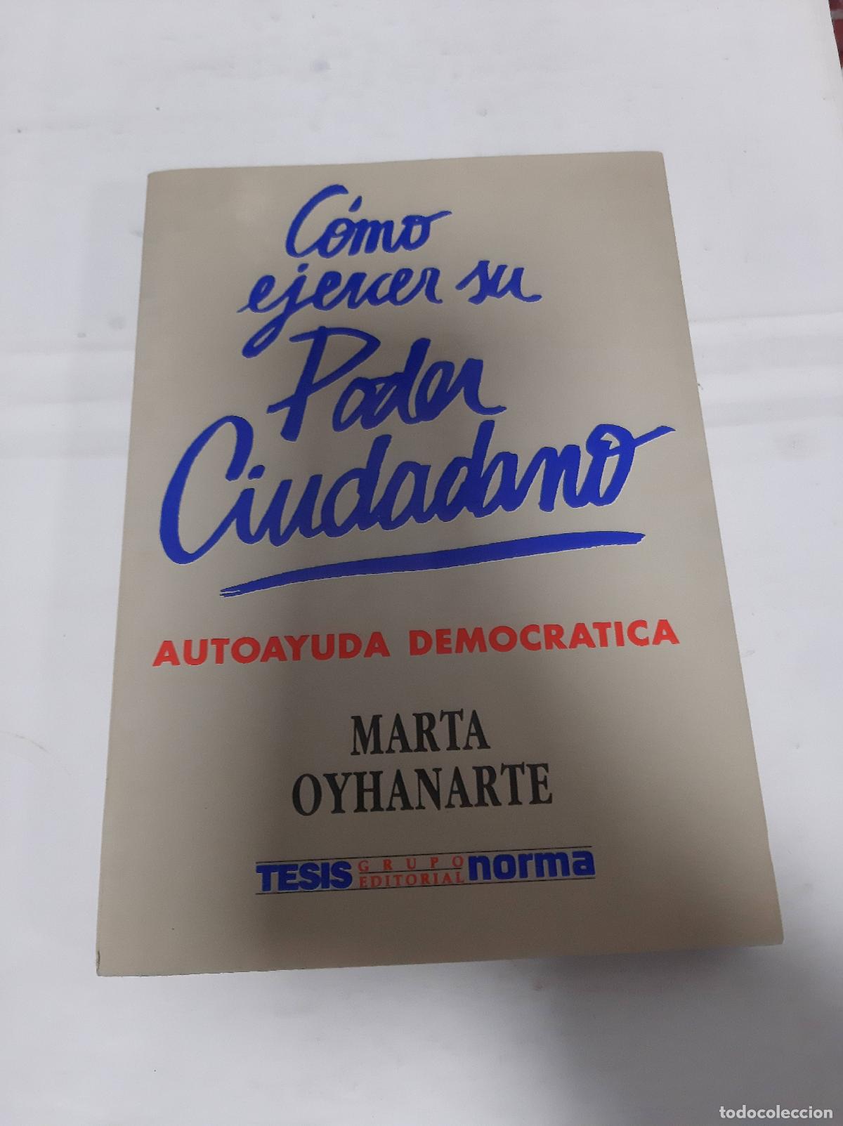 Libros: Como ejercer su Poder Ciudadano - Marta Oyhanarte - Foto 1