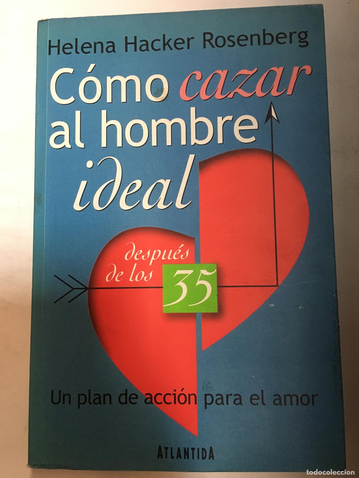Libros: Como Cazar al Hombre Ideal Despues de los 35 - Helena Hacker Rosenberg