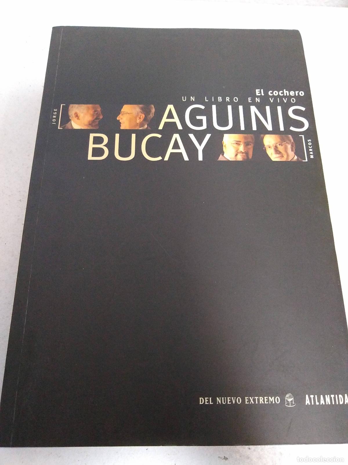 Libros: El cochero, un libro en vivo - Aguinis y Bucay - Foto 1
