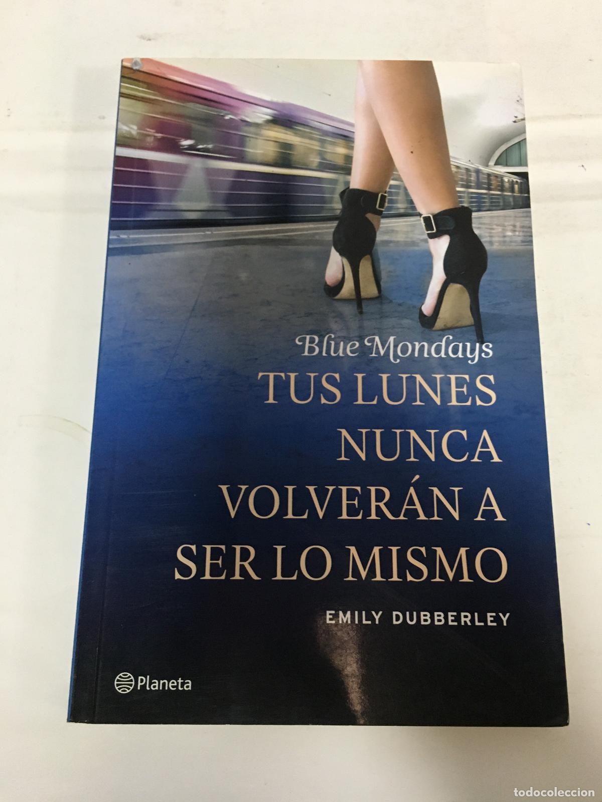 books: Tus lunes nunca volveran a ser lo mismo - Emily Dubberley