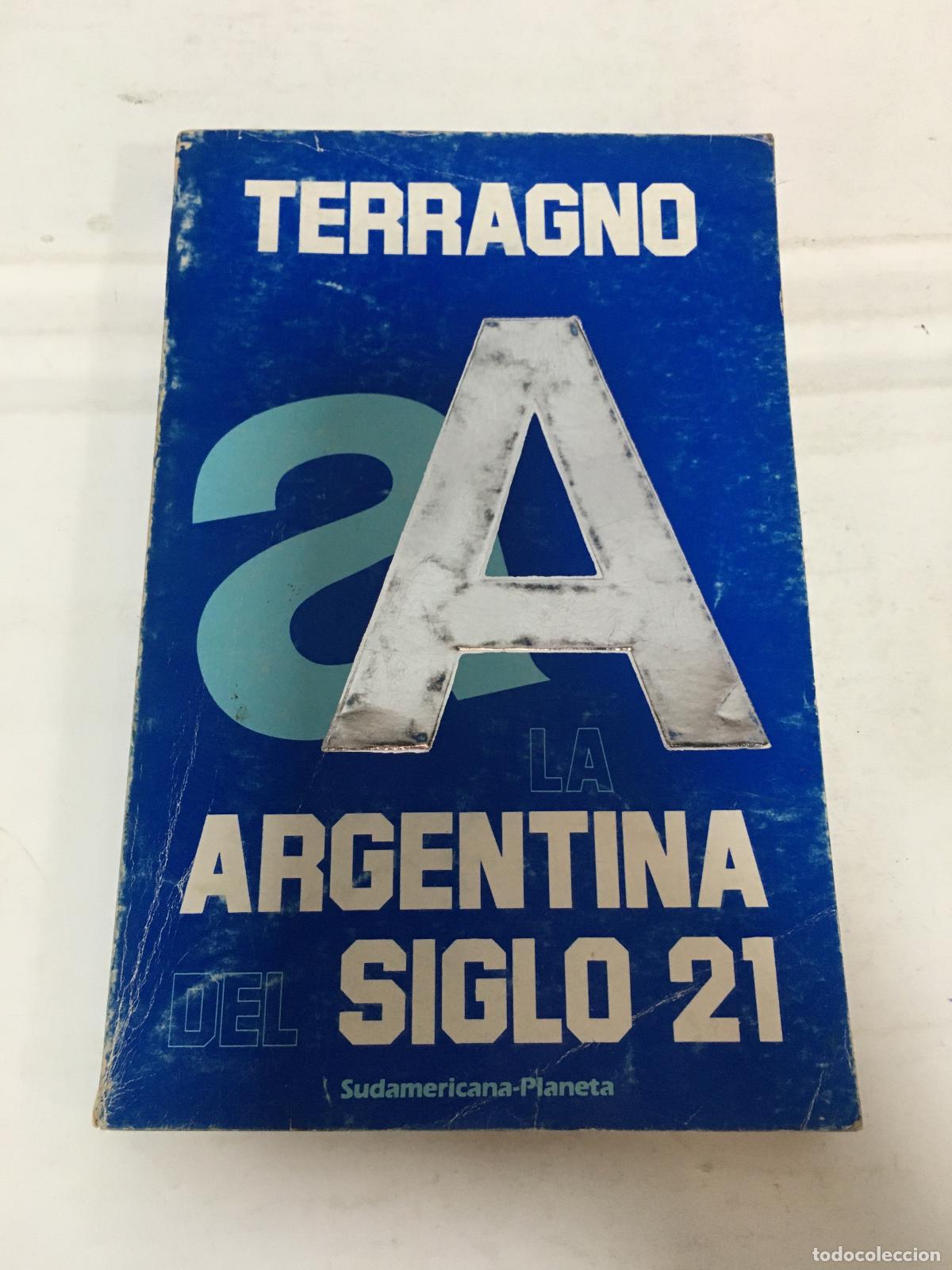 Libros: La Argentina siglo 21 - Terragno - Foto 1