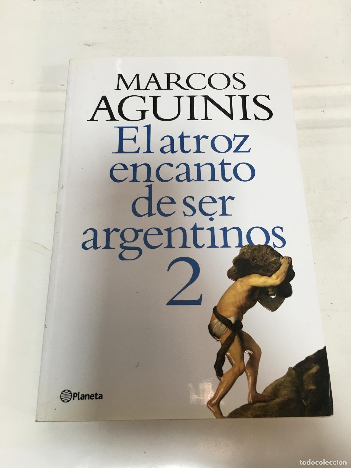 B&uuml;cher: El Atroz Encanto de Ser Argentinos, Vol. 2 - AGUINIS, MARCOS